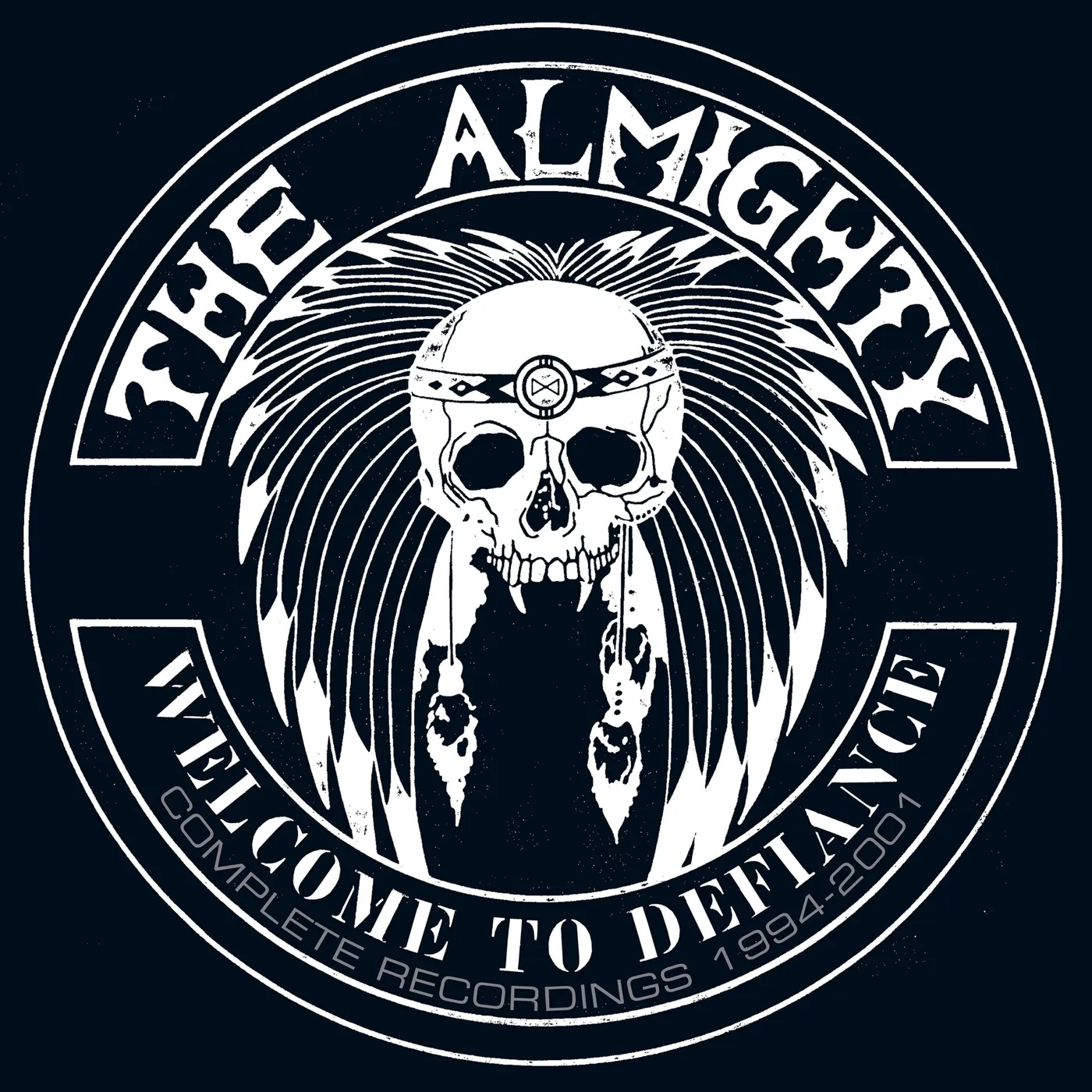 Almighty Welcome To Defiance: Complete Recordings CD