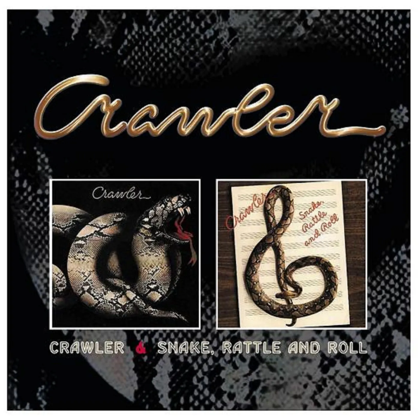 Crawler/Snake Rattle And Roll CD