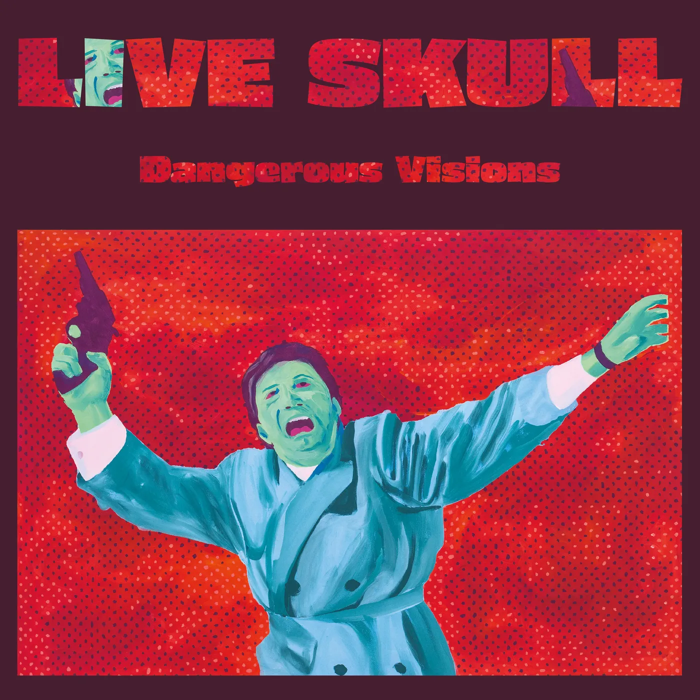 Live Skull Dangerous Visions Vinyl Record