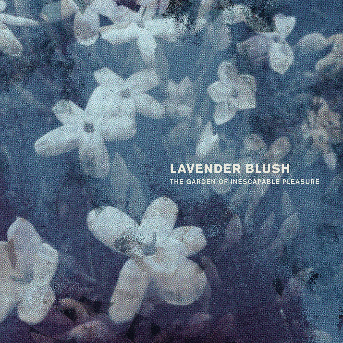 Lavender Blush GARDEN OF INESCAPABLE PLEASURE Vinyl Record