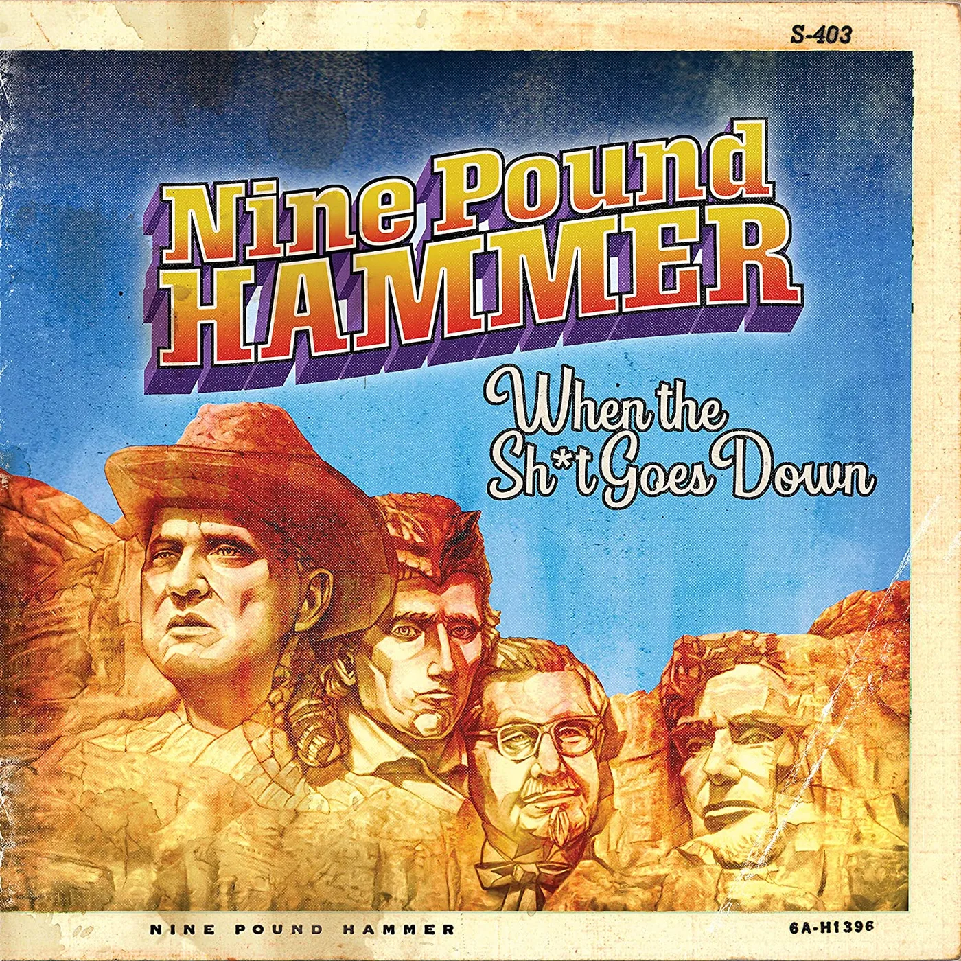 Nine Pound Hammer When The Shit Goes Down Vinyl Record