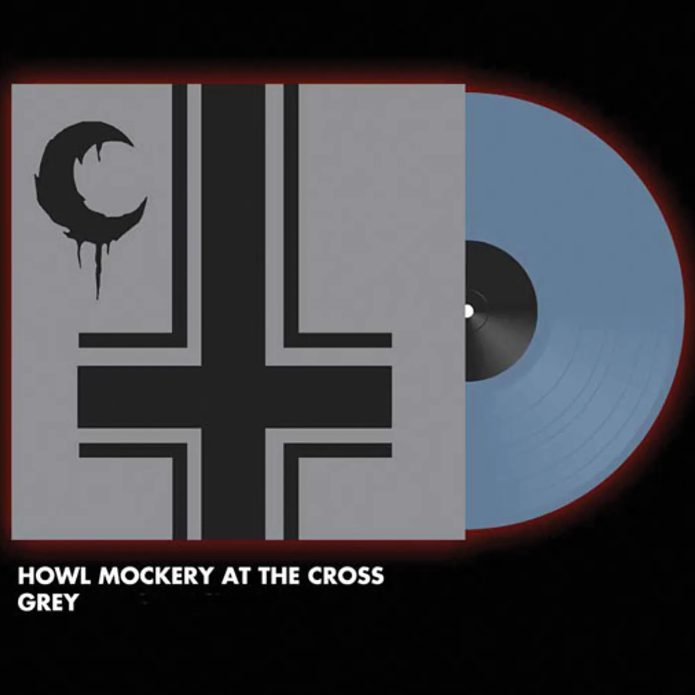 Leviathan Howl Mockery At the Cross Vinyl Record