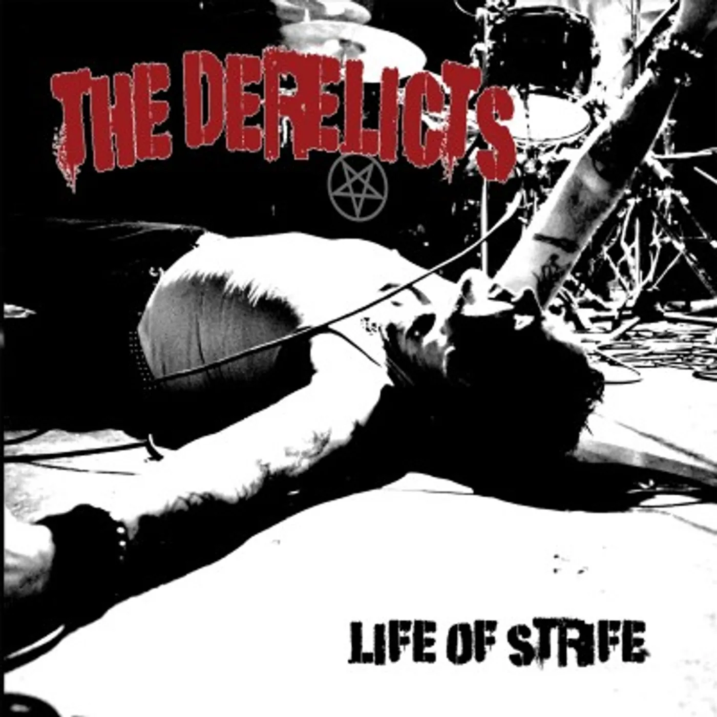 The Derelicts Life of Strife Vinyl Record