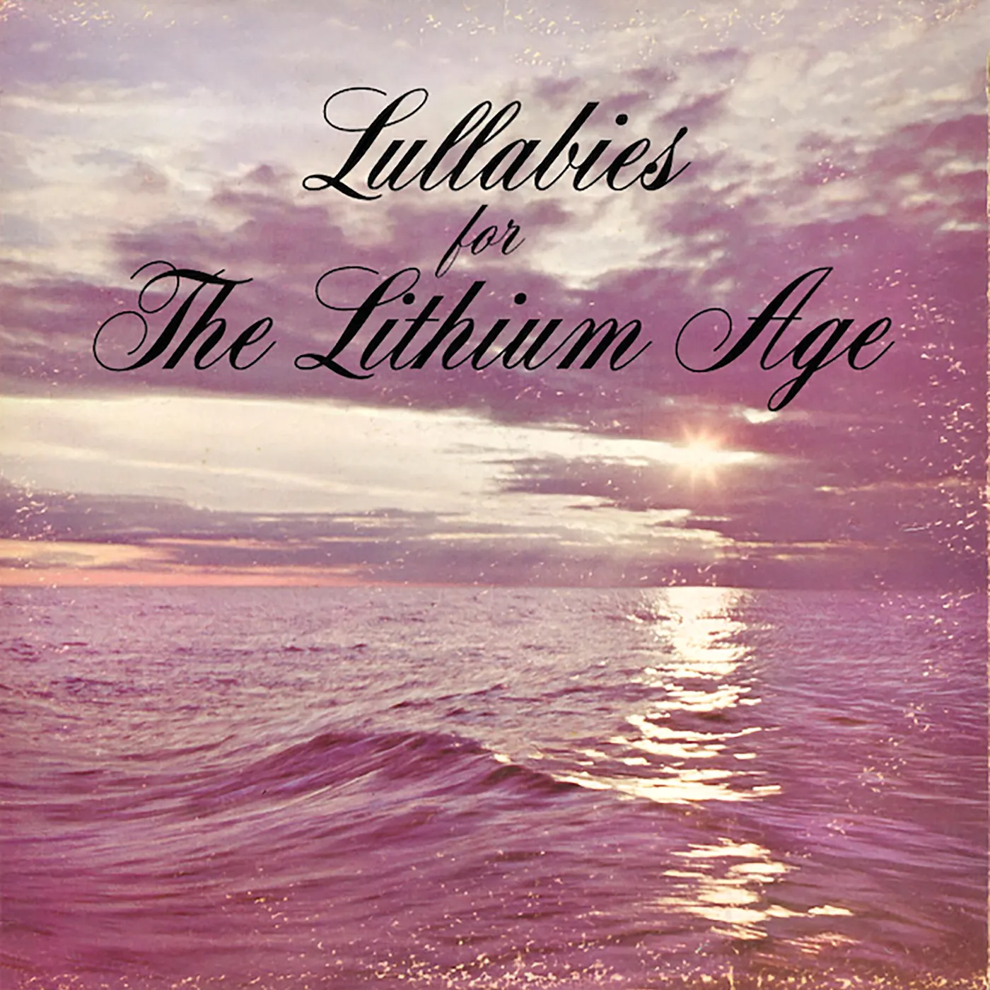 Snog Lullabies for the Lithium Age Vinyl Record