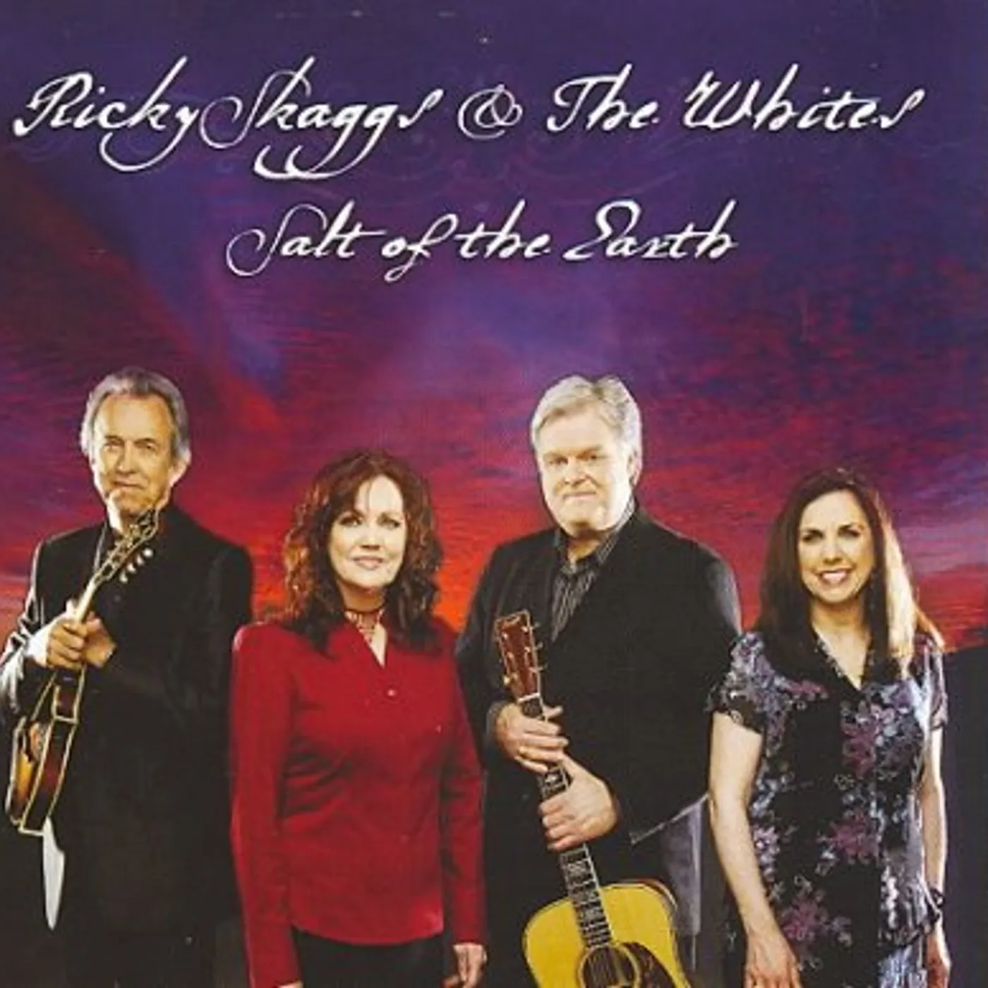 Ricky Skaggs and The Whites SALT OF EARTH CD