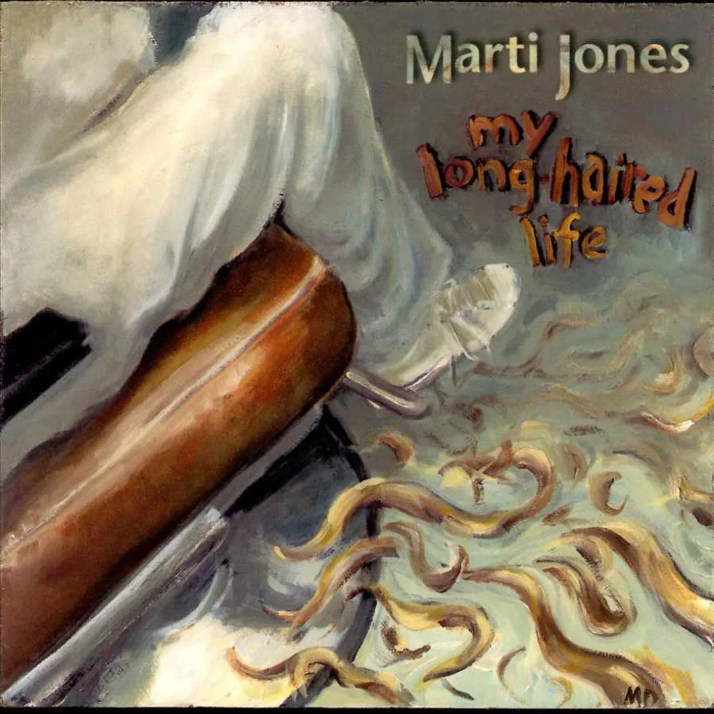 Marti Jones My Long Haired Life CD