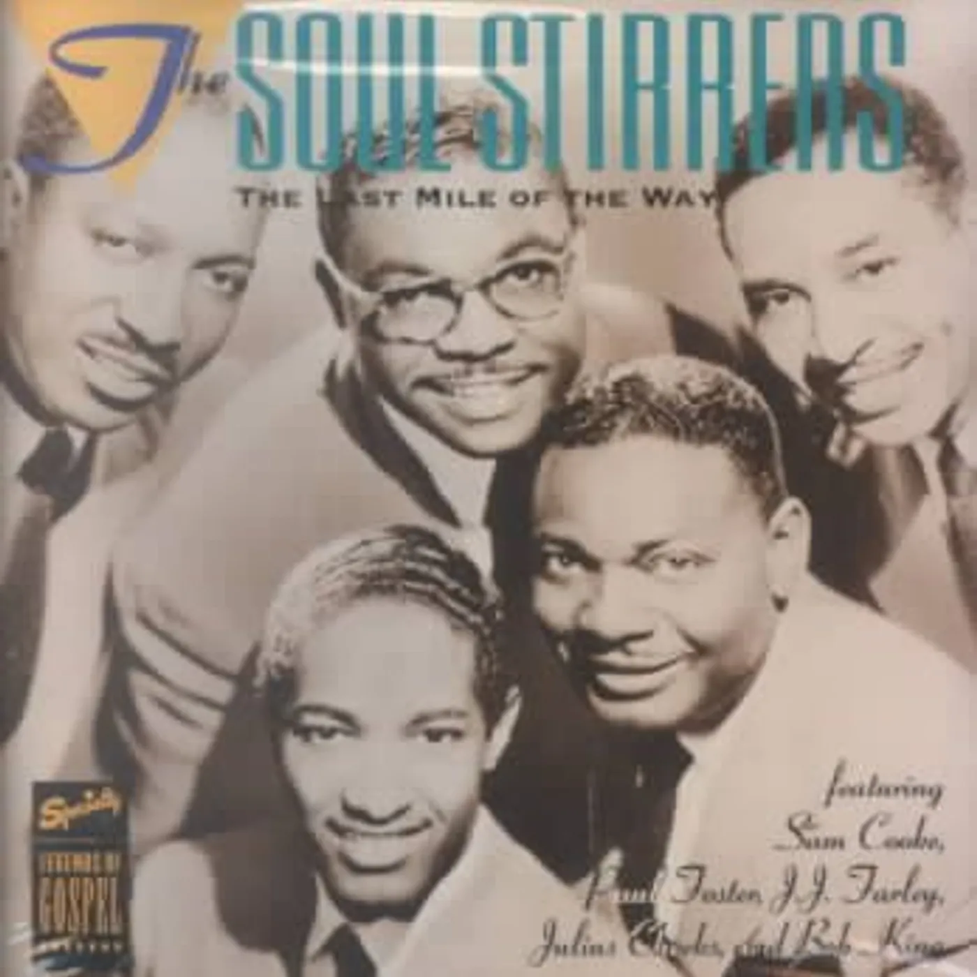 The Soul Stirrers The Last Mile Of The Way CD