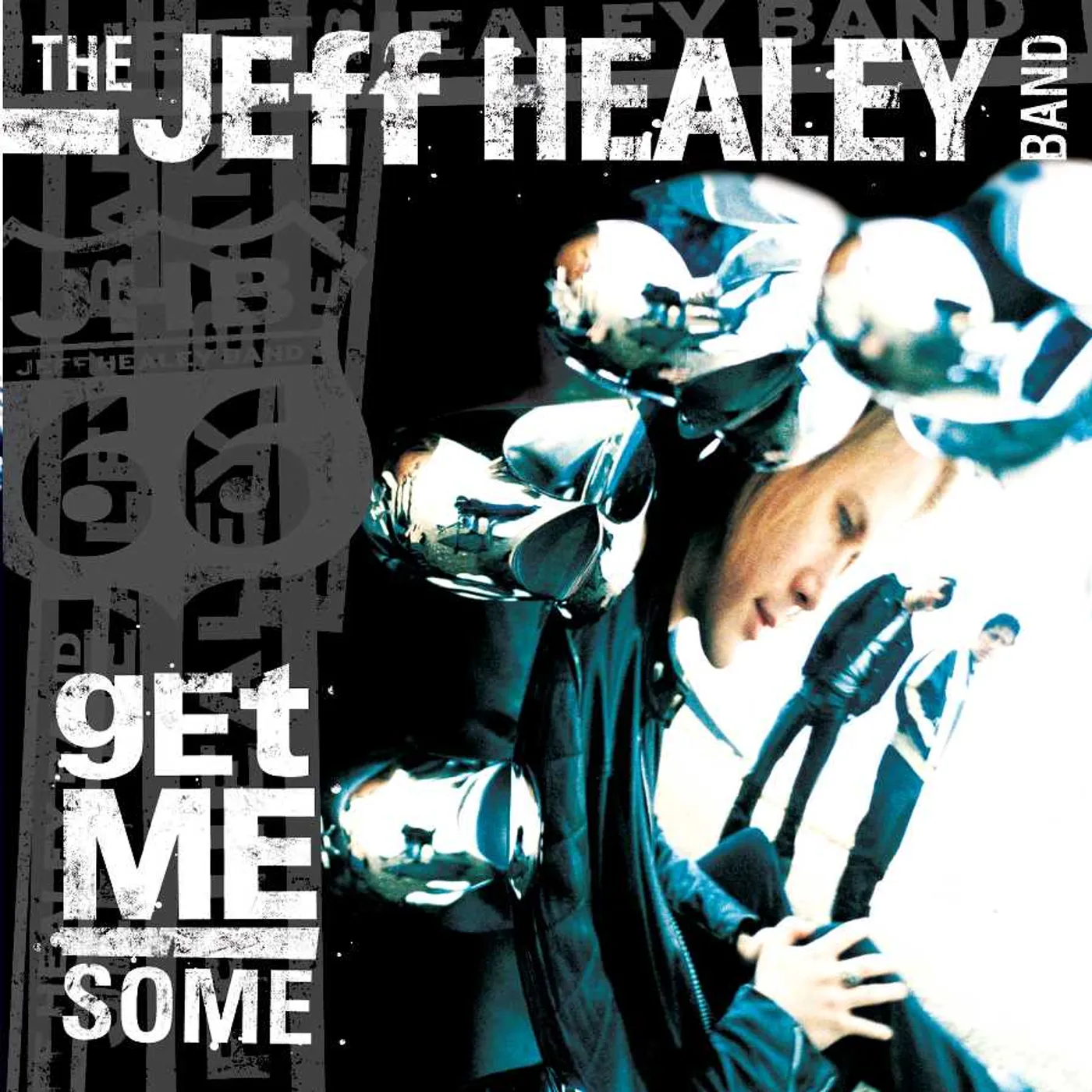 The Jeff Healey Band Get Me Some CD