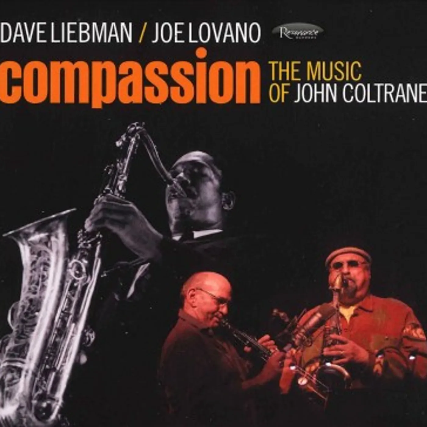 David Liebman and Joe Lovano Compassion - The Music Of John Coltrane CD