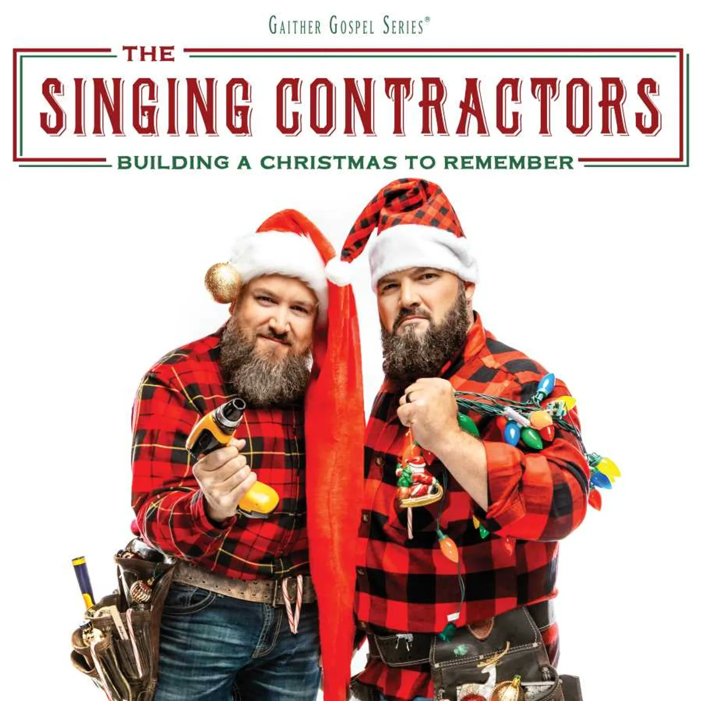The Singing Contractors BUILDING A CHRISTMAS TO REMEMBER CD