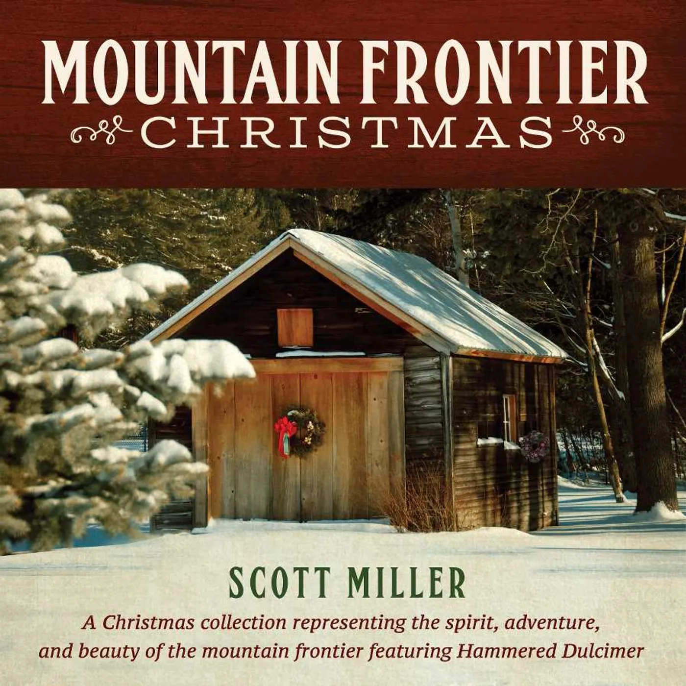 Scott Miller MOUNTAIN FRONTIER CHRISTMAS CD