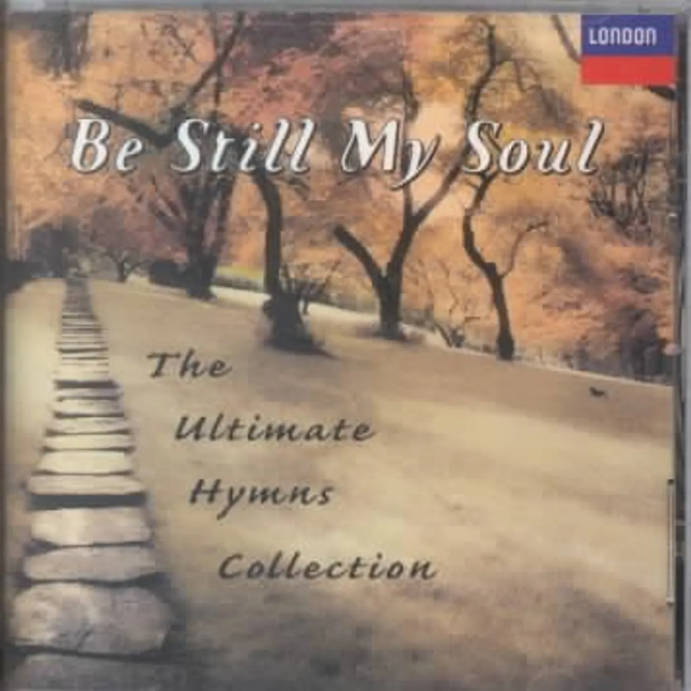 Various Artists Be Still My Soul - The Ultimate Hymns Collection CD