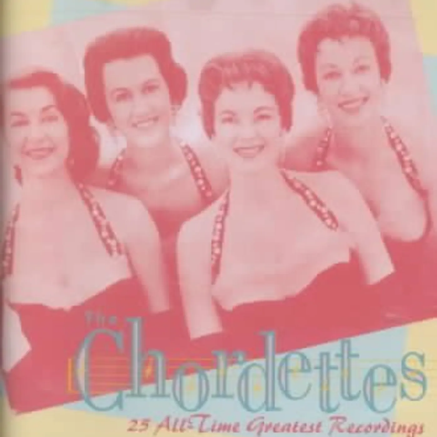 The Chordettes 25 All-Time Greatest Recordings CD