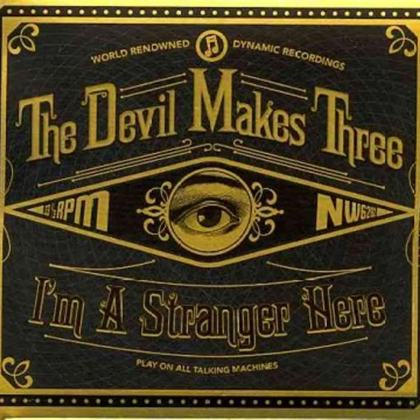 The Devil Makes Three I'm a Stranger Here CD