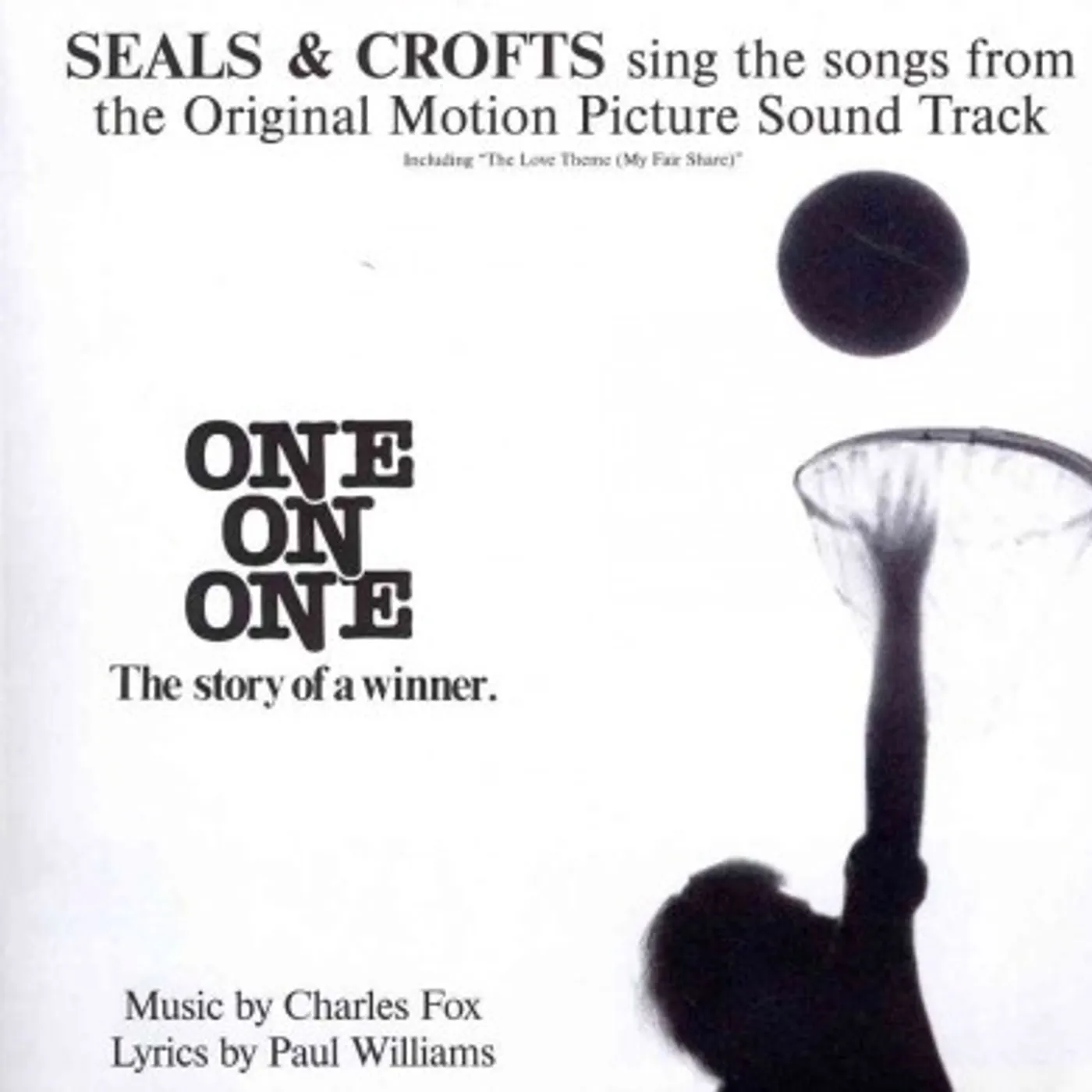 Seals & Croft One On One: Songs From The Original Motion Picture Soundtrack CD