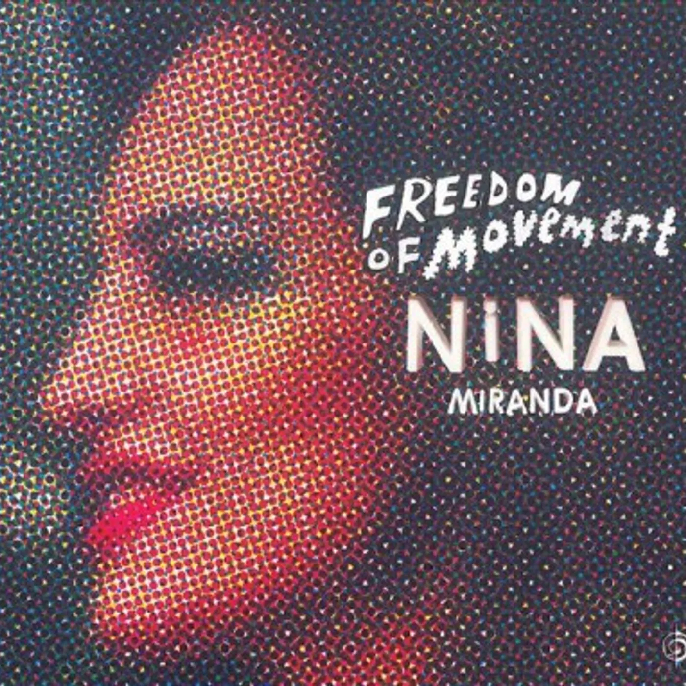 Nina Miranda Freedom Of Movement CD