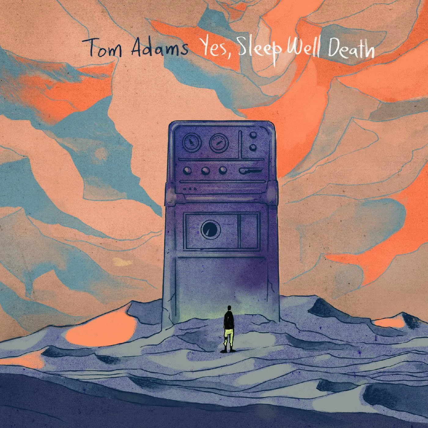 Tom Adams Yes, Sleep Well Death CD