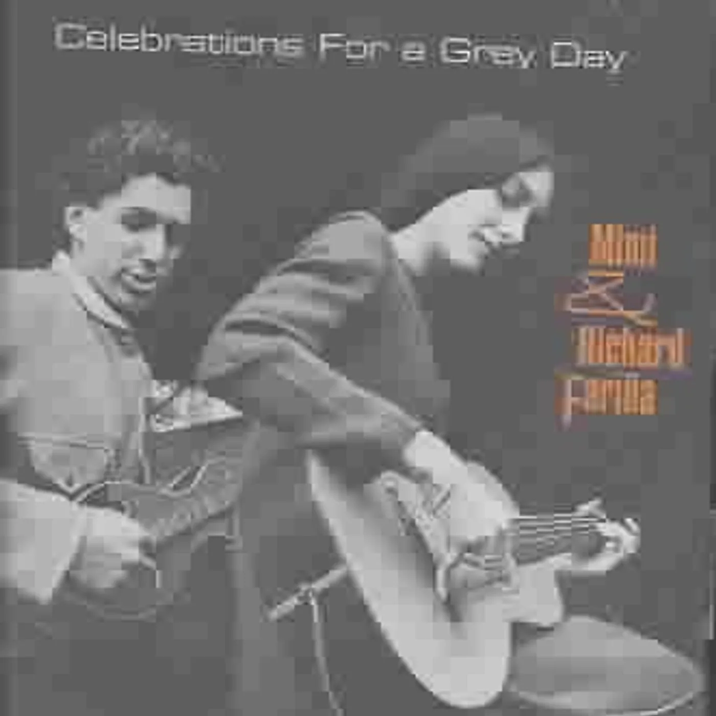 Mimi And Richard Farina Celebrations For A Grey Day CD