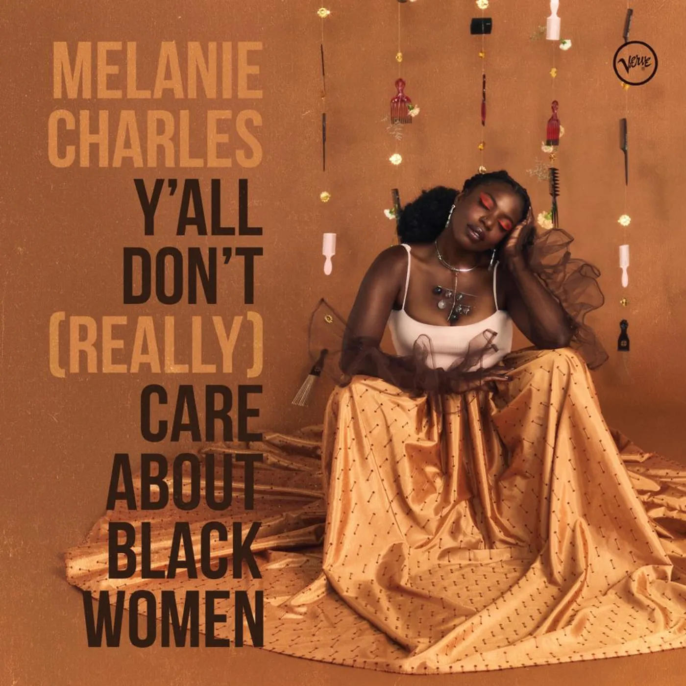 Melanie Charles Y'ALL DON'T (REALLY) CARE ABOUT BLACK WOMEN CD