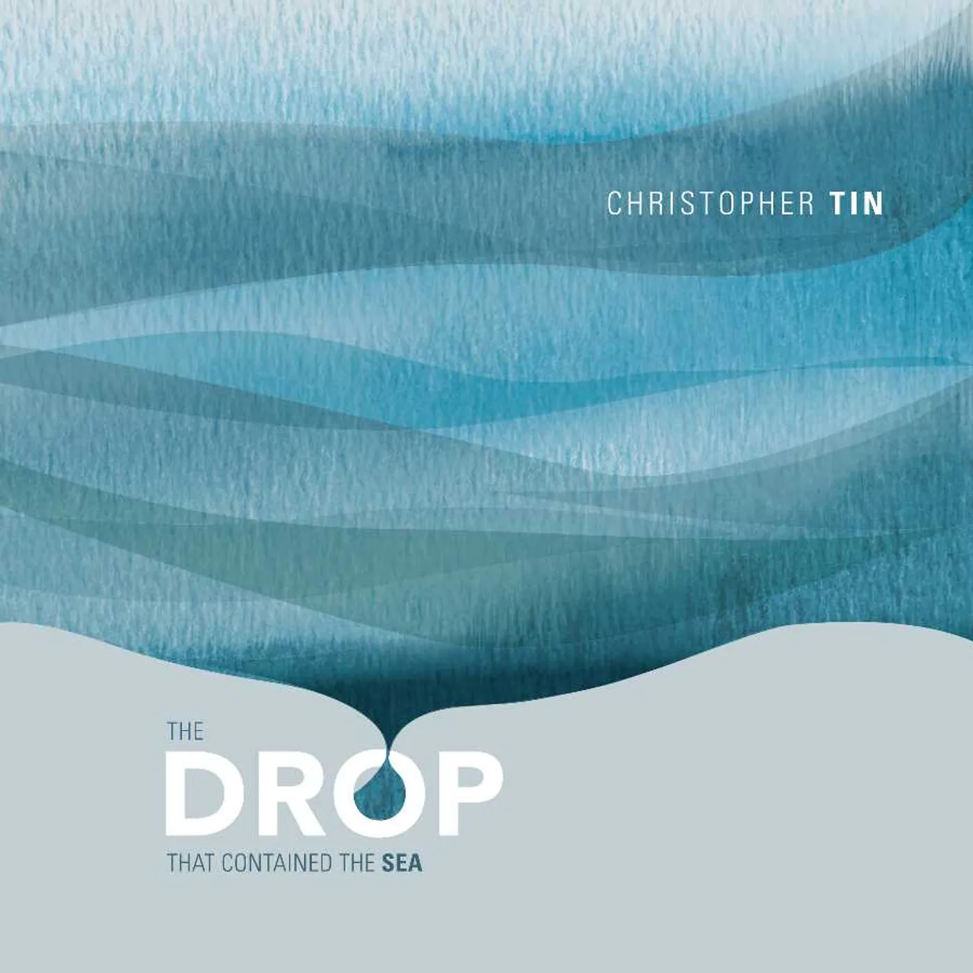 Christopher Tin (Baba Yetu) DROP THAT CONTAINED THE SEA CD
