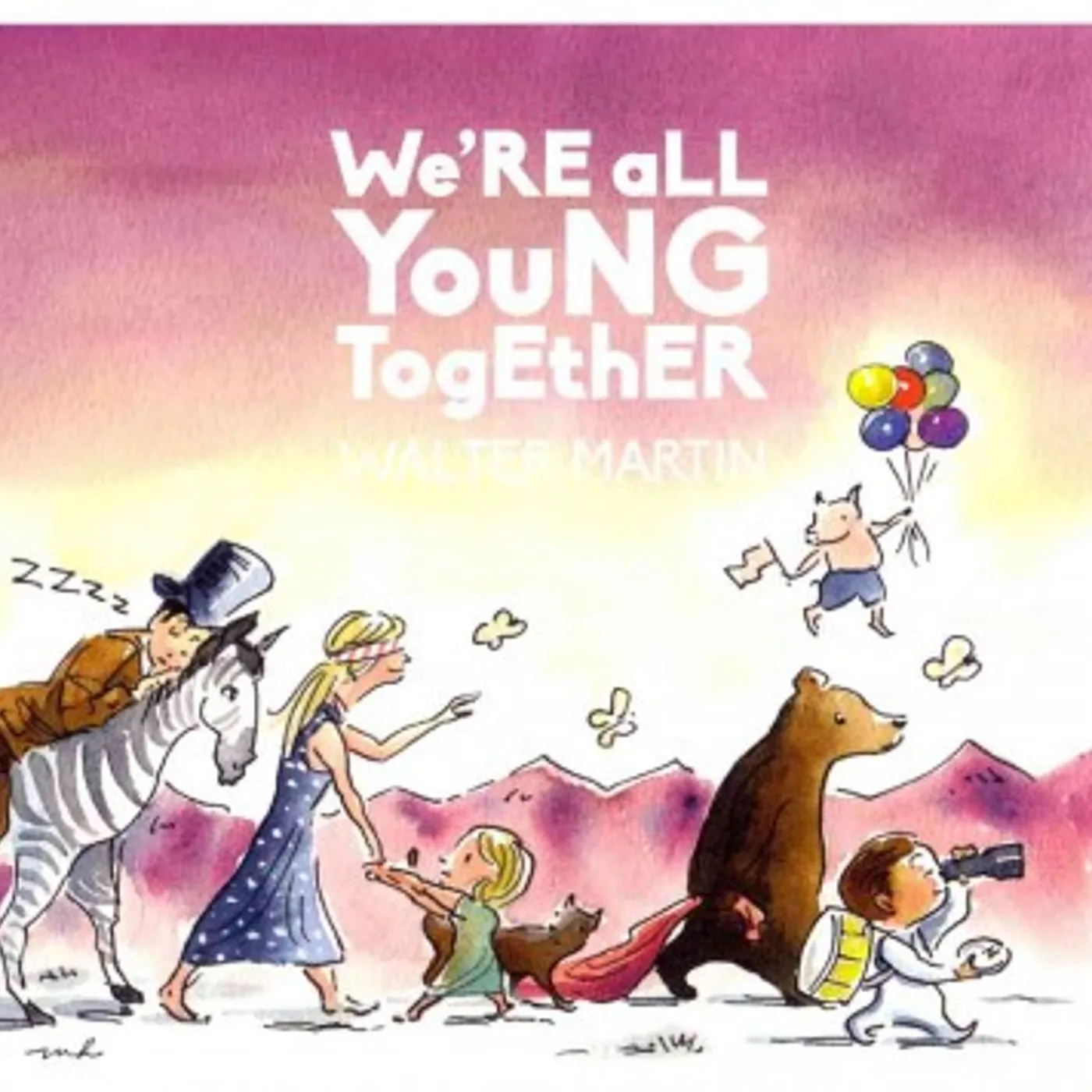 Walter Martin WE'RE ALL YOUNG CD
