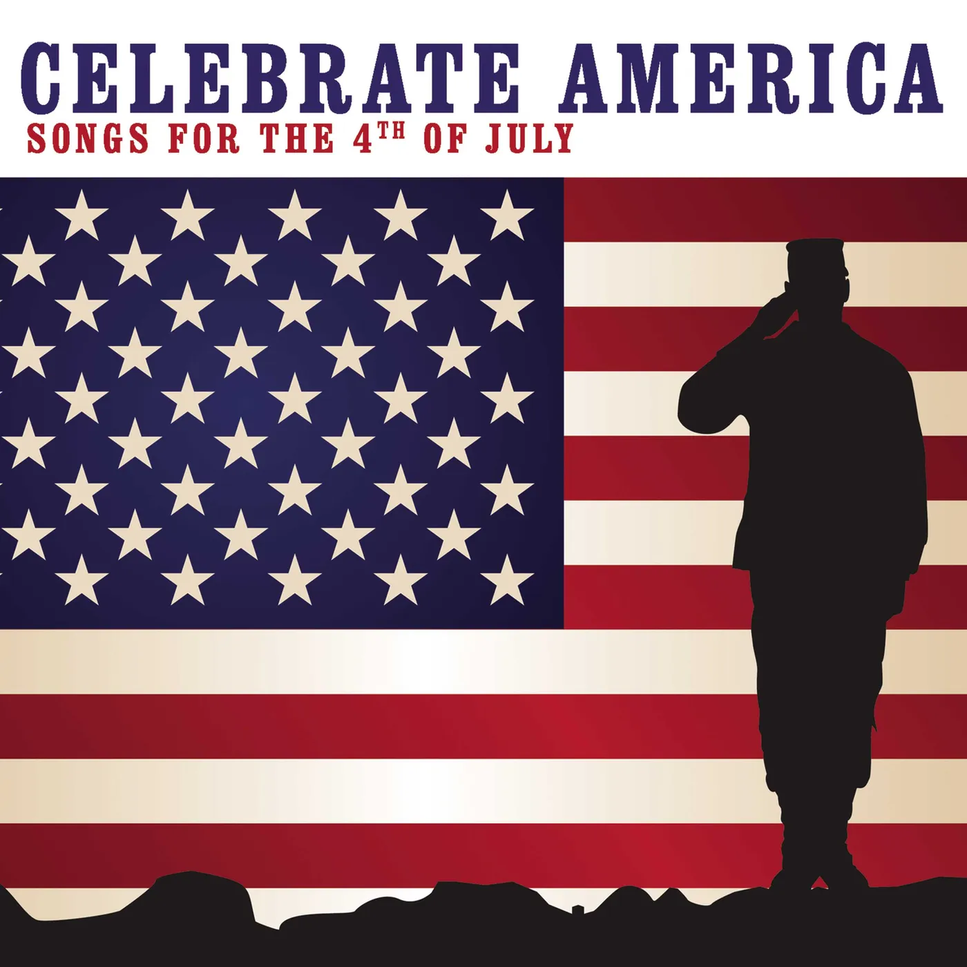 Various Artists Celebrate America: Songs For The 4th Of July CD