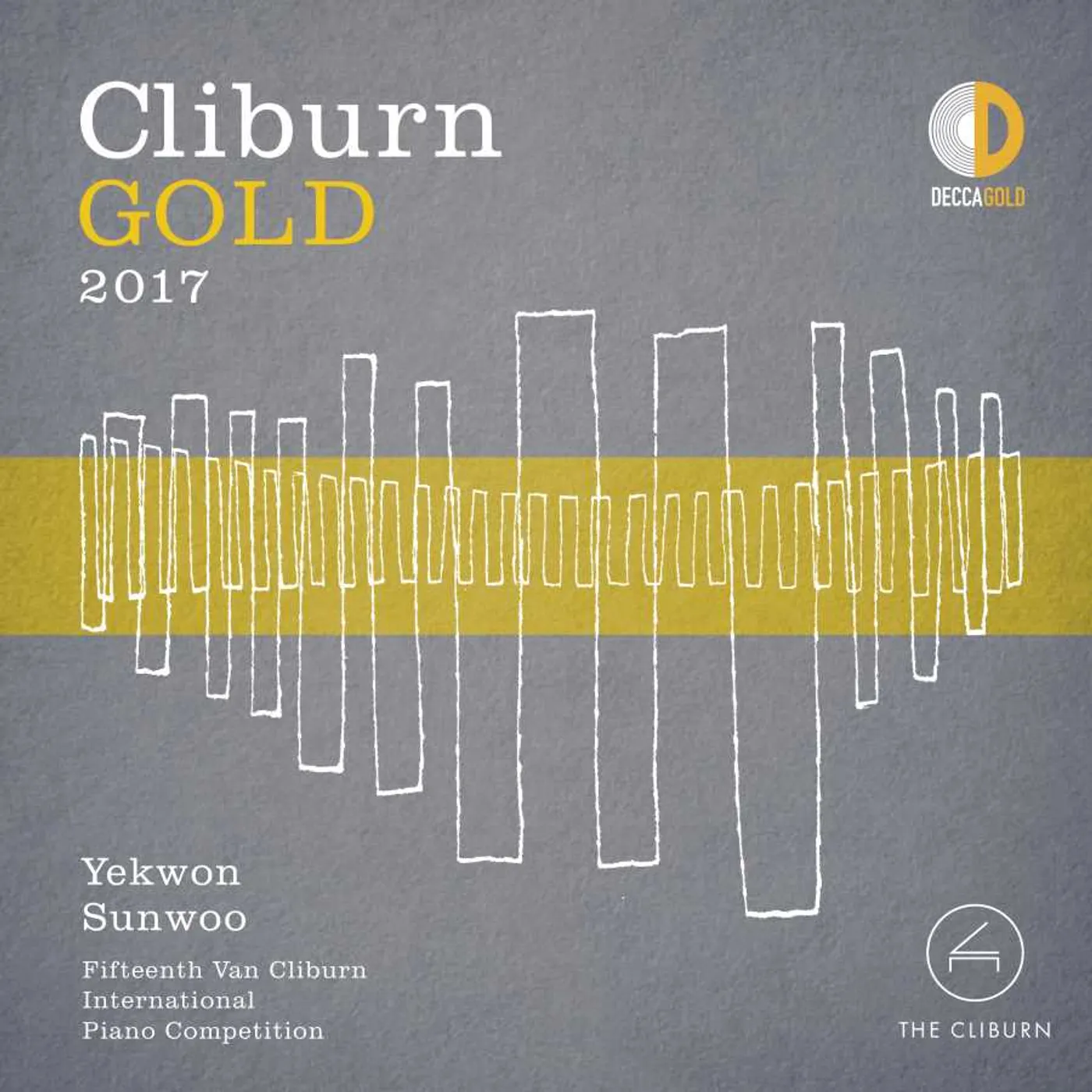 Yekwon Sunwoo Cliburn Gold 2017 - 15th Van Cliburn International Piano Competition CD
