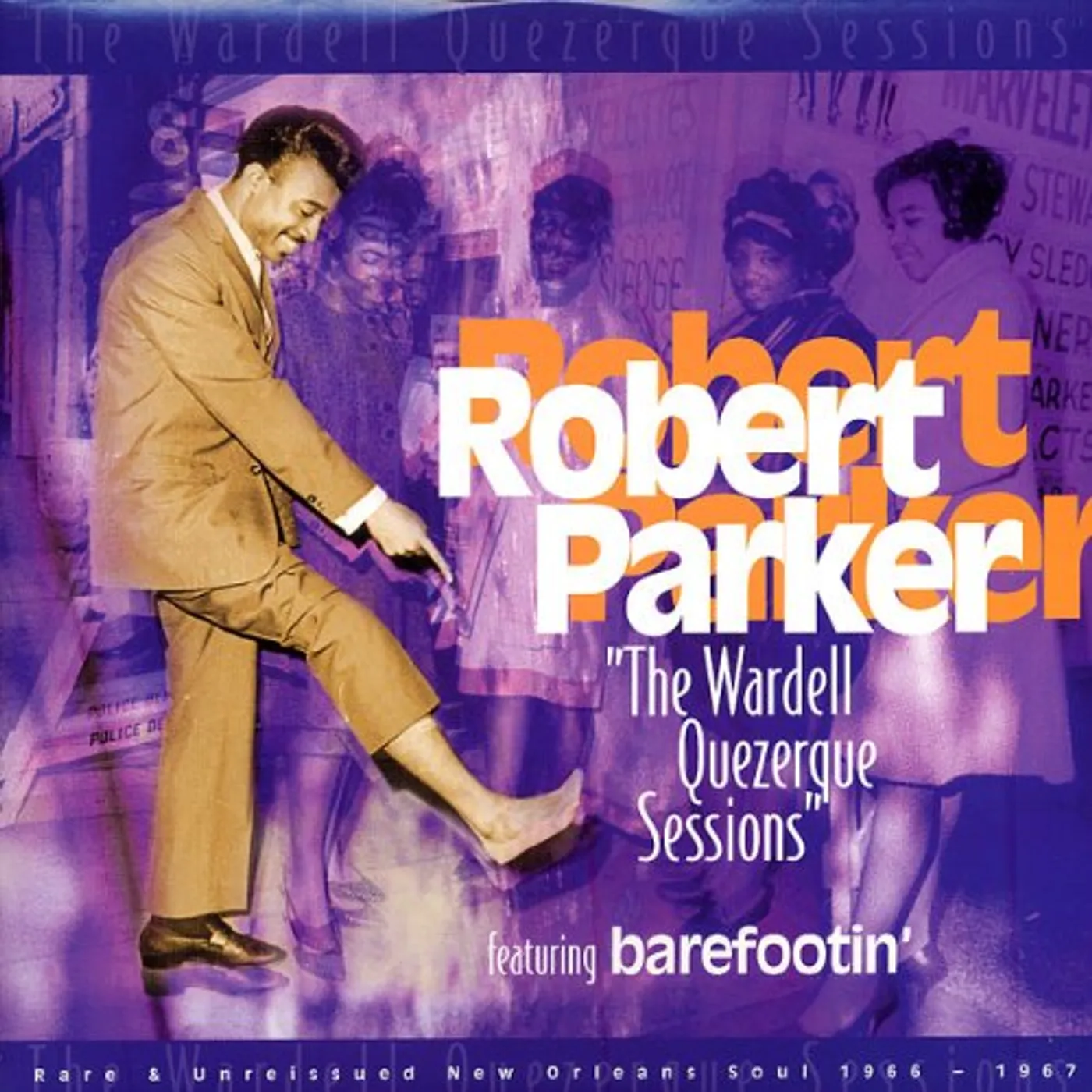 Robert Parker The Wardell Querzerque Sessions (1966-1967) (LP) Vinyl Record