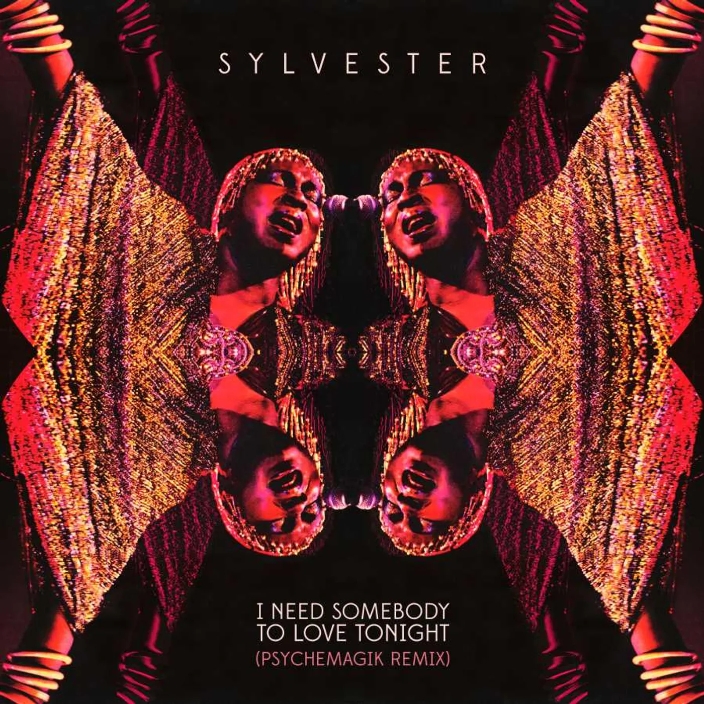 Sylvester I NEED SOMEBODY TO LOVE TONIGHT (PSYCHEMAGIK REMIX/45 RPM) Vinyl Record