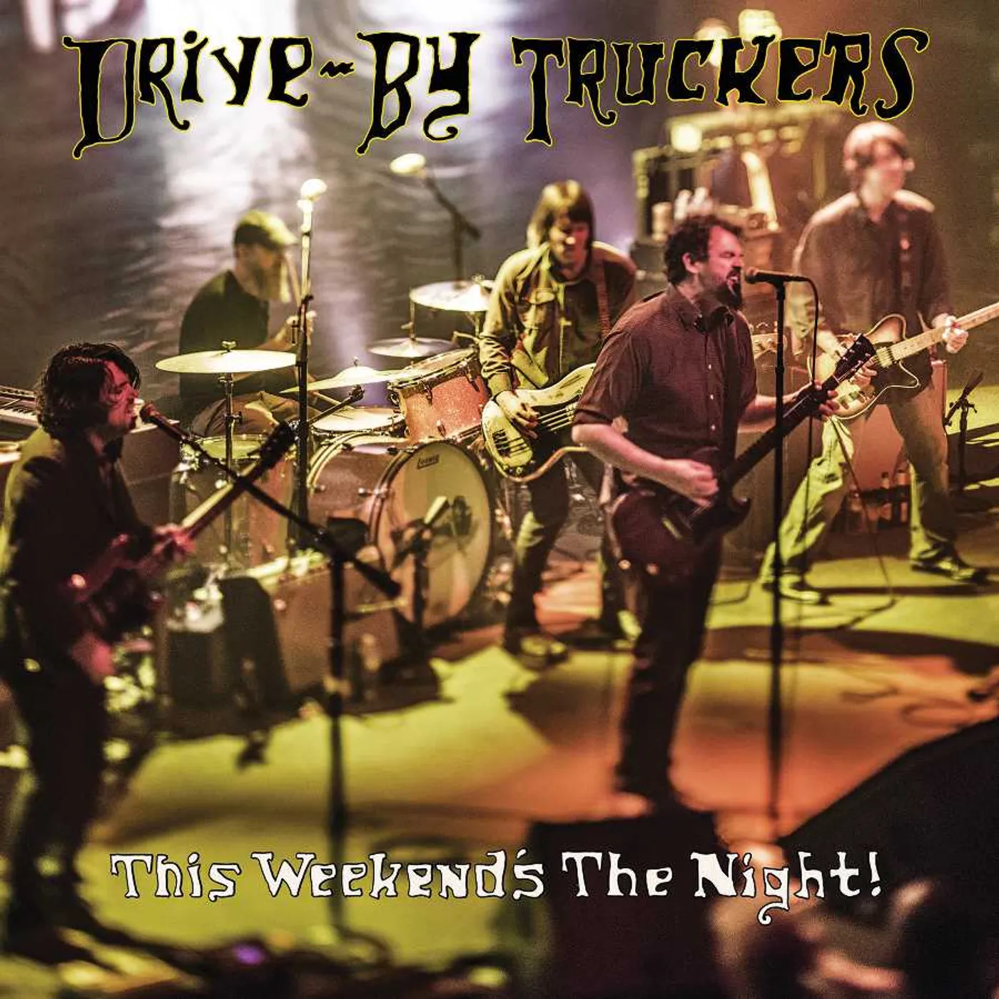 Drive-By Truckers THIS WEEKEND'S THE NIGHT: HIGHLIGHTS FROM IT'S GREAT TO BE ALIVE Vinyl Record