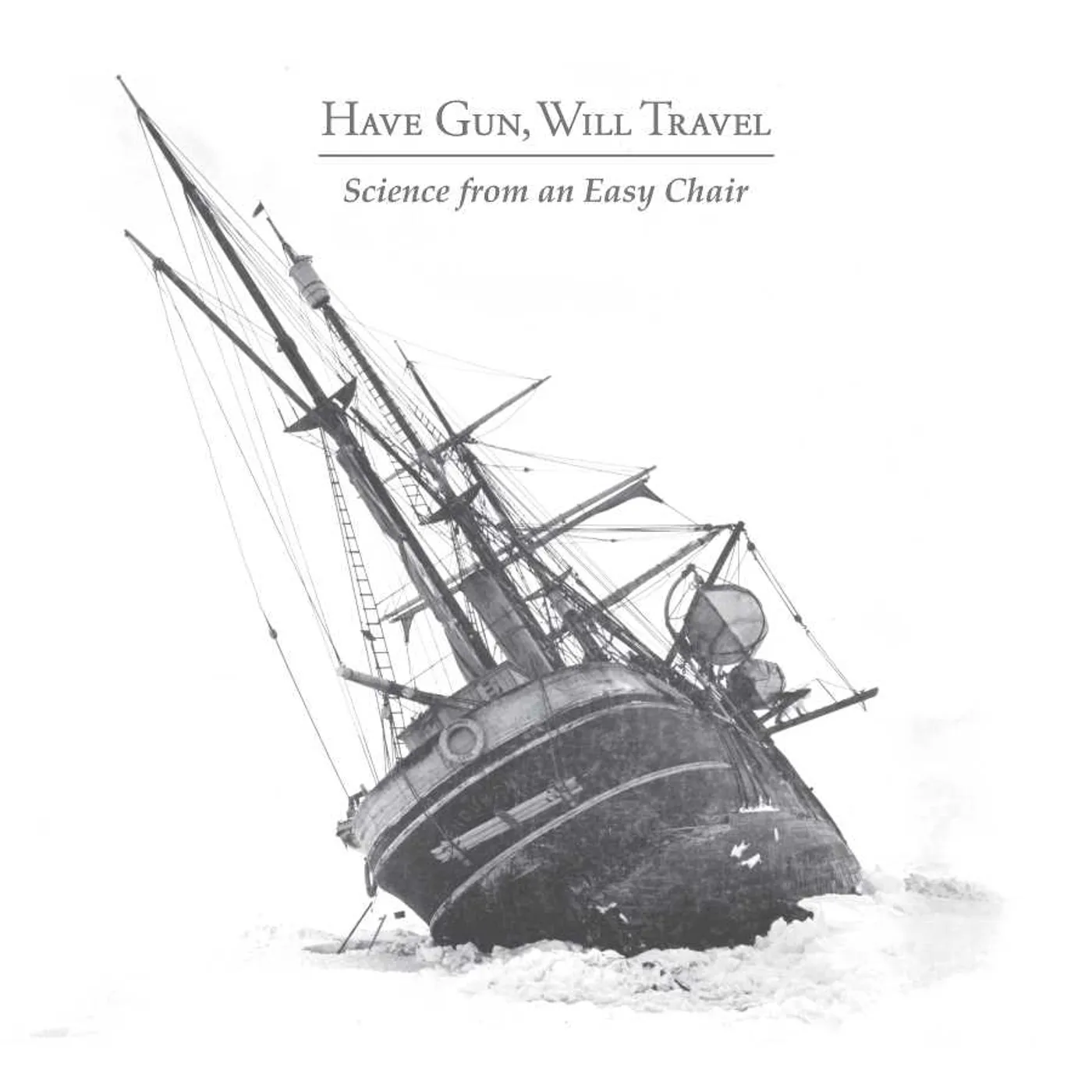 Have Gun, Will Travel SCIENCE FROM AN EASY CHAIR Vinyl Record
