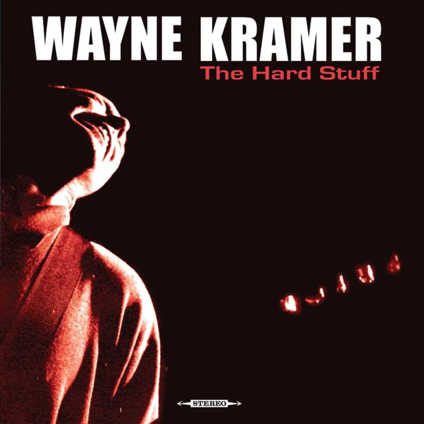 Wayne Kramer HARD STUFF Vinyl Record