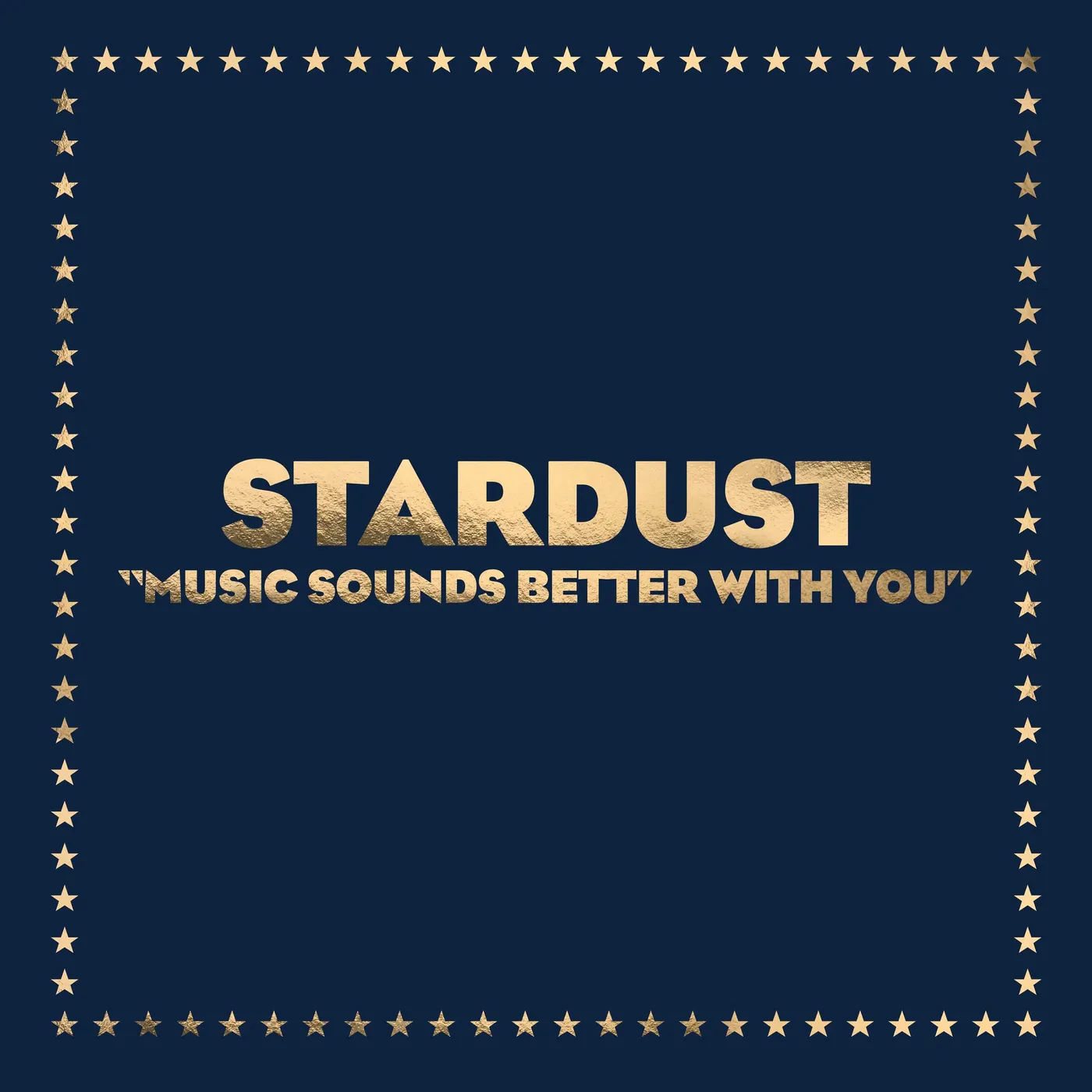 Stardust Music Sounds Better With You (12") Vinyl Record