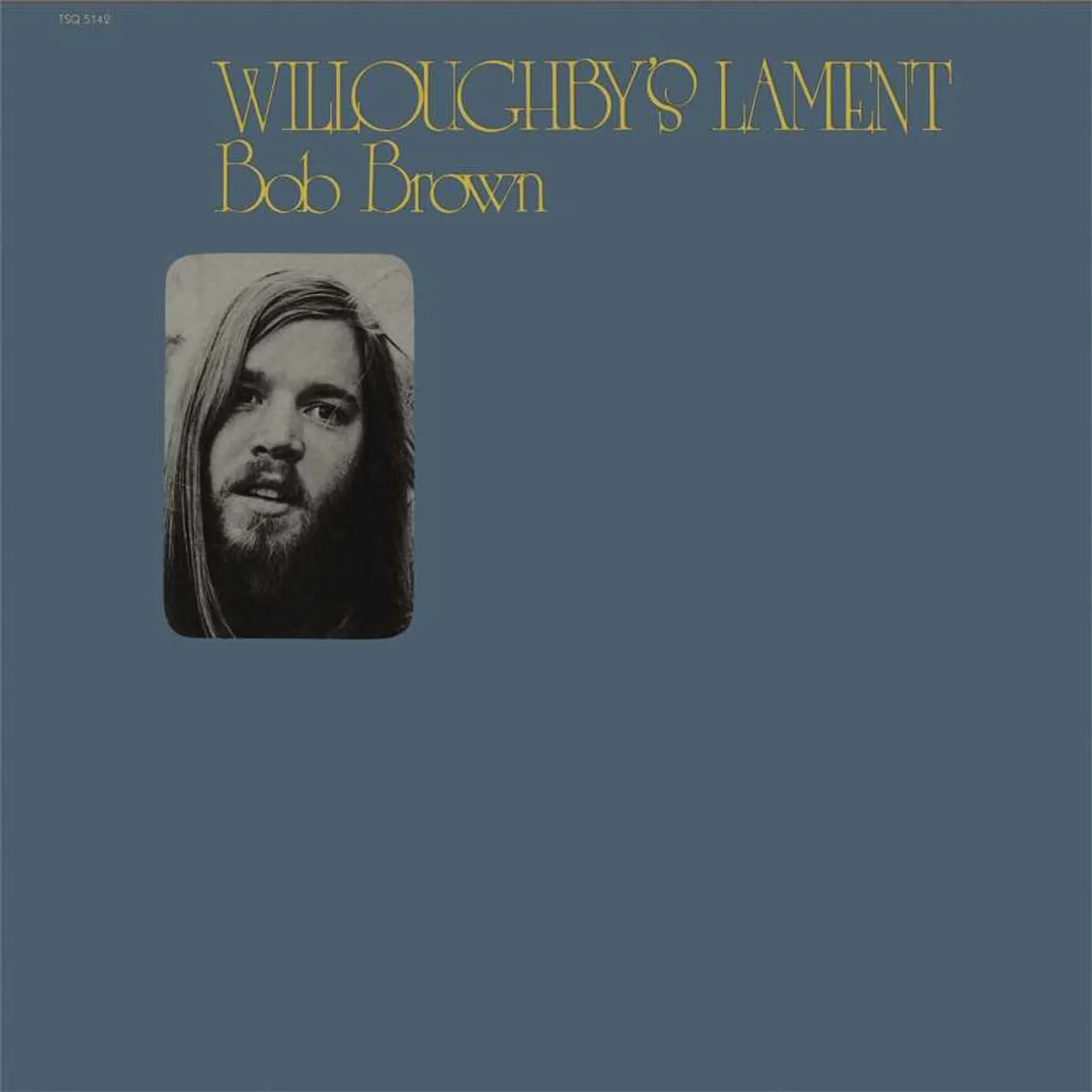 Bob Brown Willoughby's Lament Vinyl Record