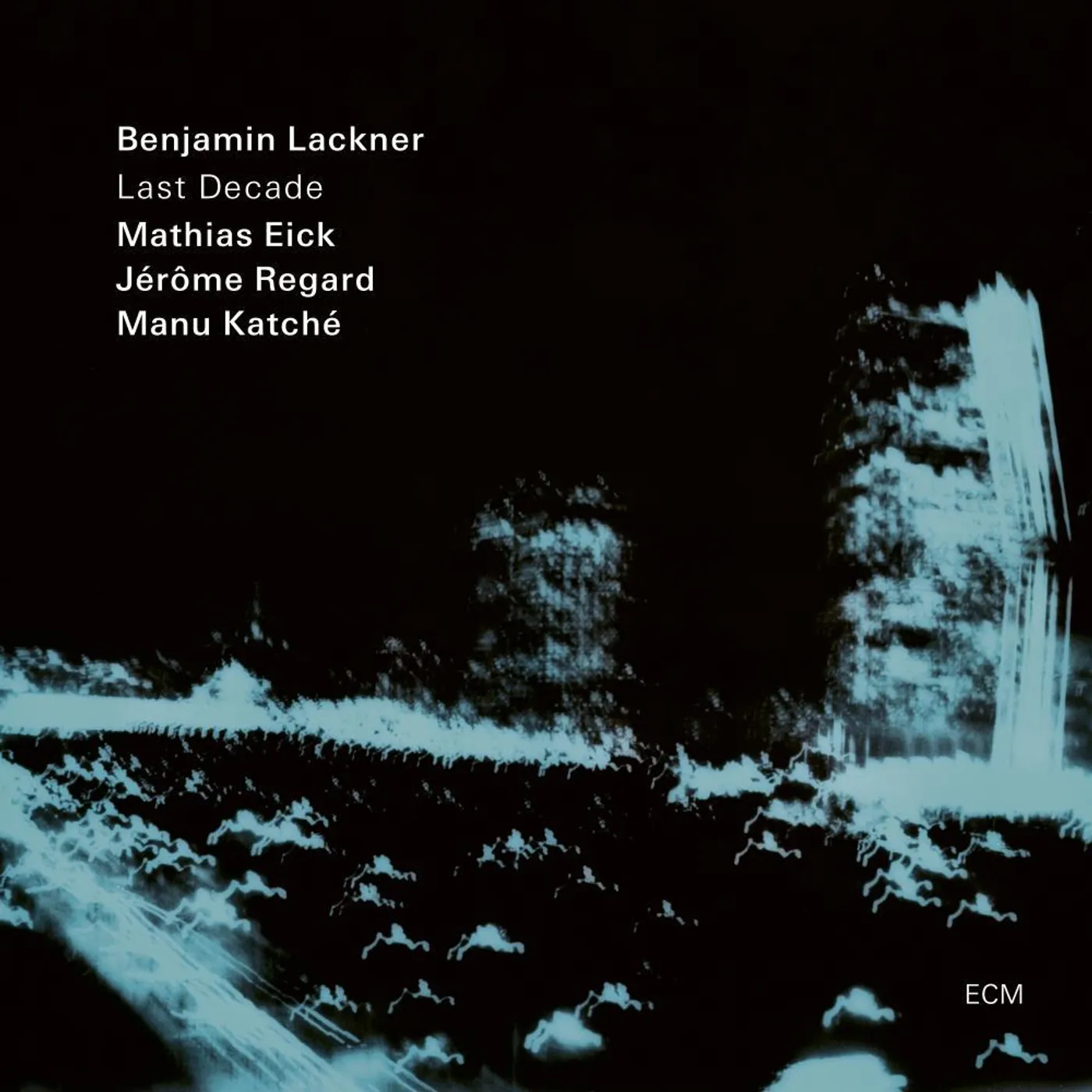 Benjamin Lackner / Eick / Regard / Katche LAST DECADE Vinyl Record