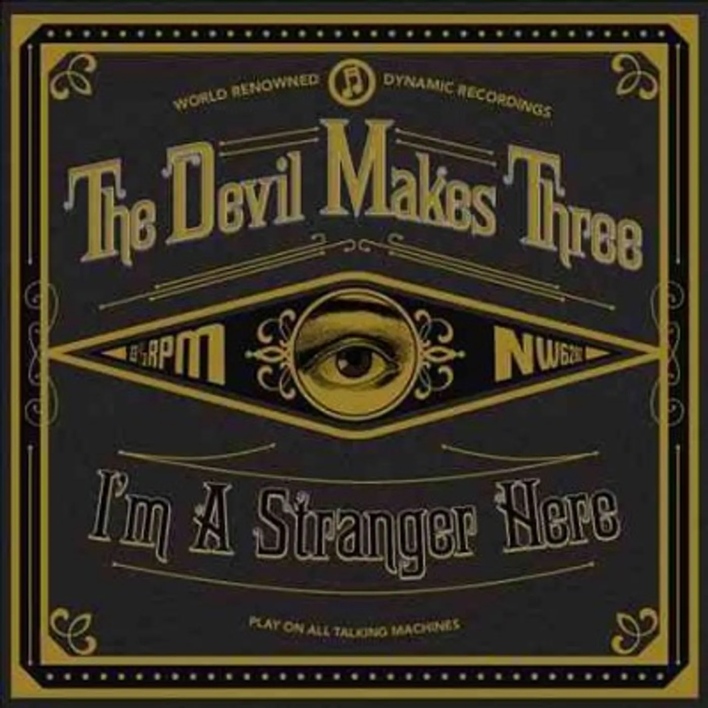 The Devil Makes Three I'm a Stranger Here CD