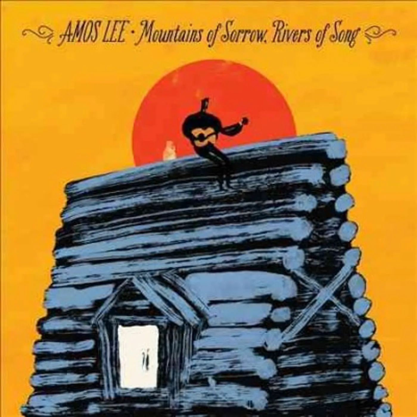 Amos Lee Mountains Of Sorrow, Rivers Of Song Vinyl Record