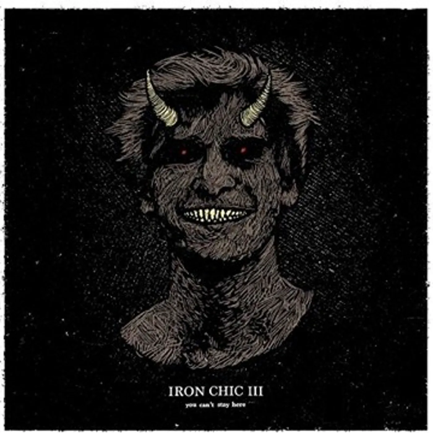 Iron Chic You Can't Stay Here Vinyl Record