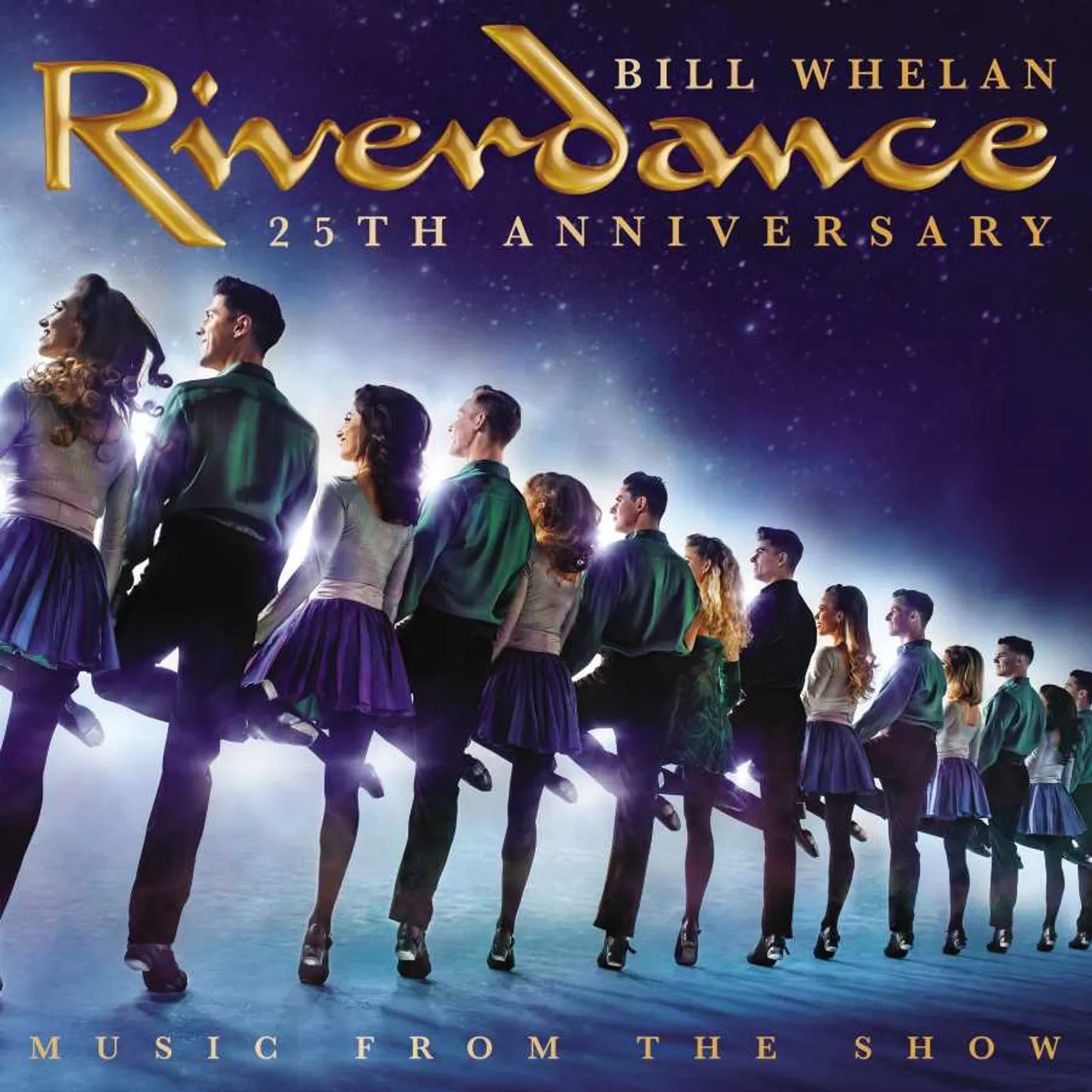 Bill Whelan RIVERDANCE 25TH ANNIVERSARY: MUSIC FROM THE SHOW (2LP) Vinyl Record