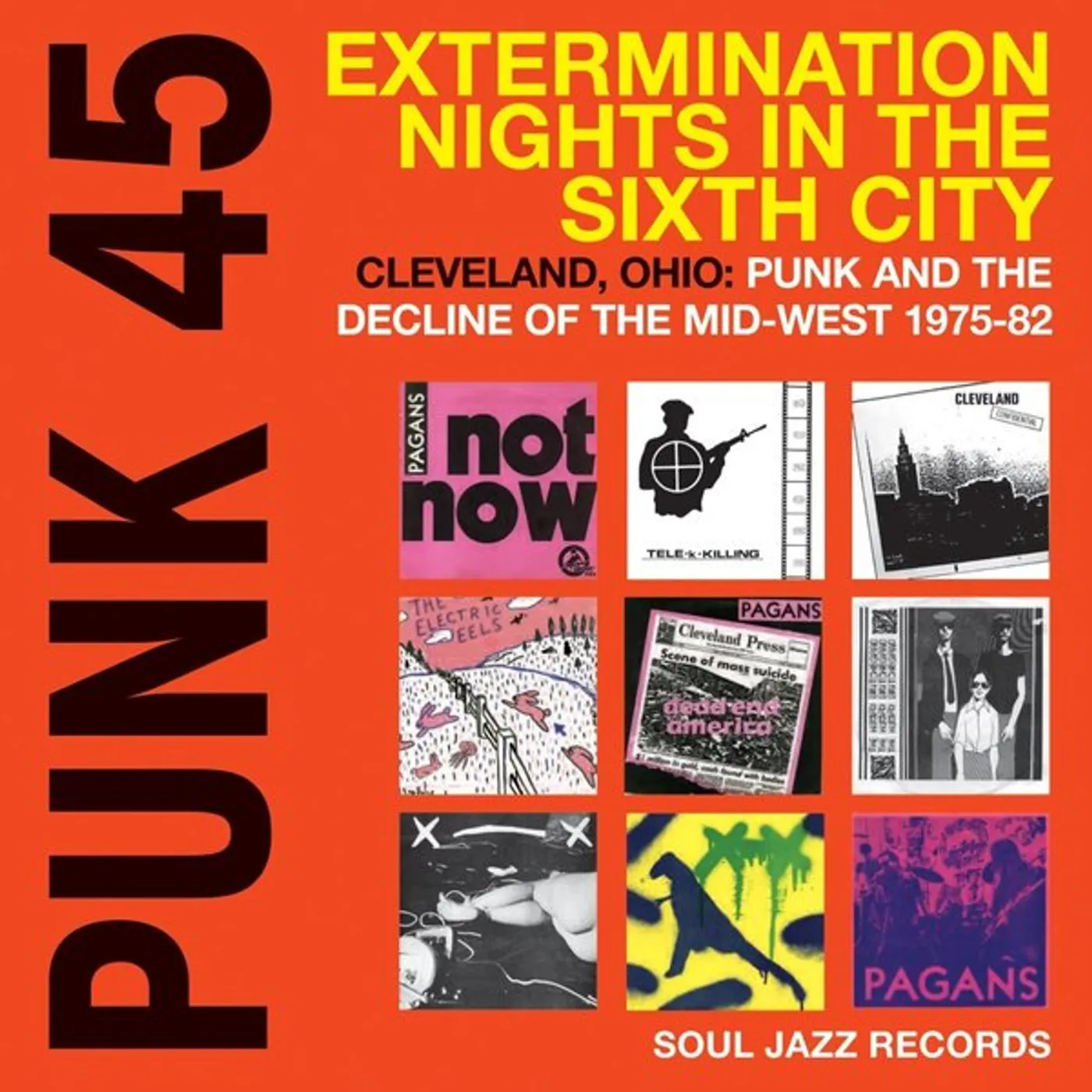 Soul Jazz Records Presents Punk 45: Extermination Nights In The Sixth City- Cleveland, OH 1975-80 Vinyl Record