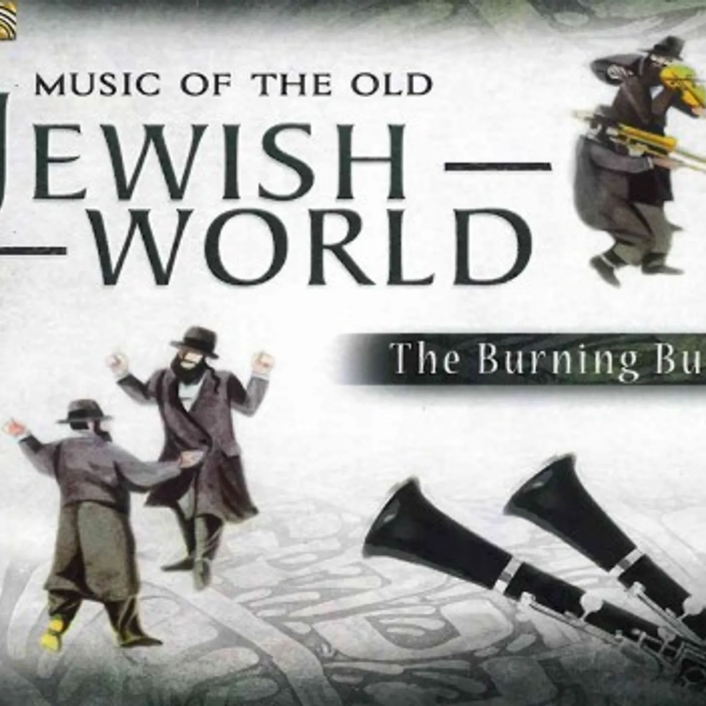 Burning Bush Music of the Old Jewish World CD