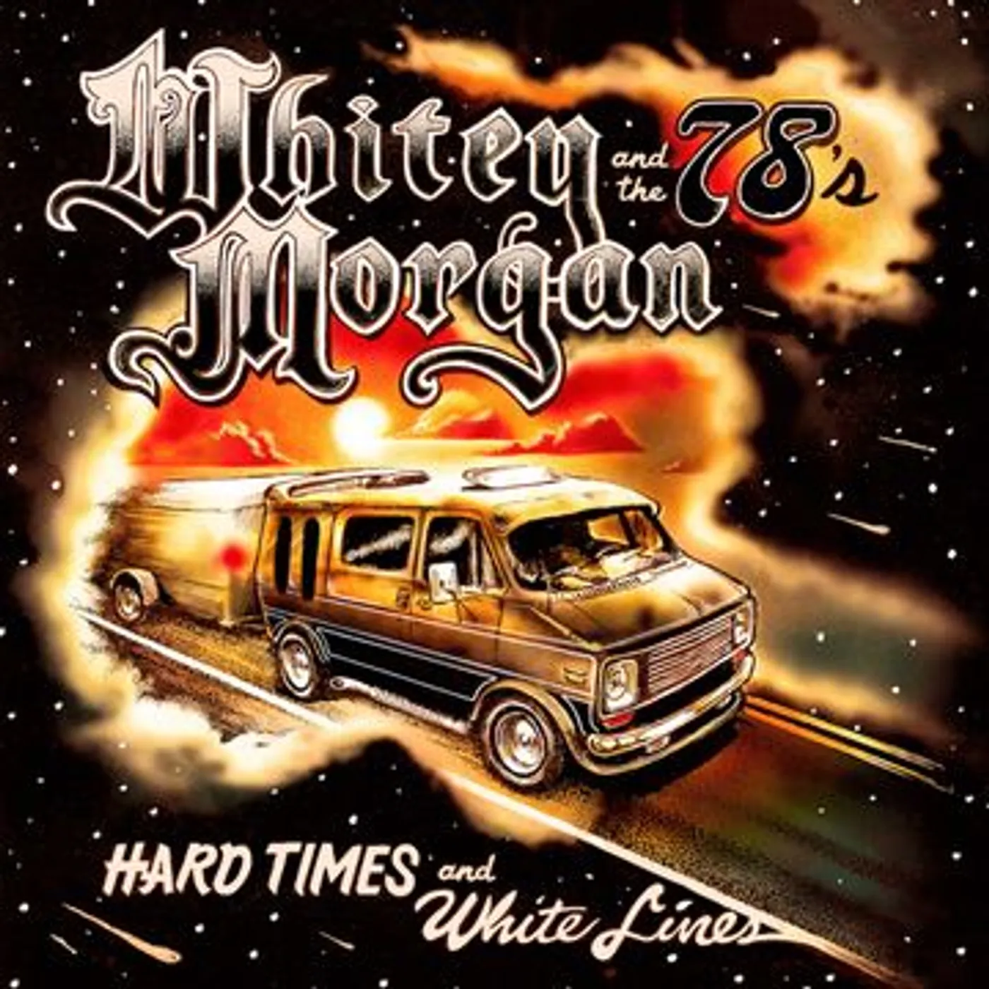 Whitey Morgan HARD TIMES AND WHITE LINES CD