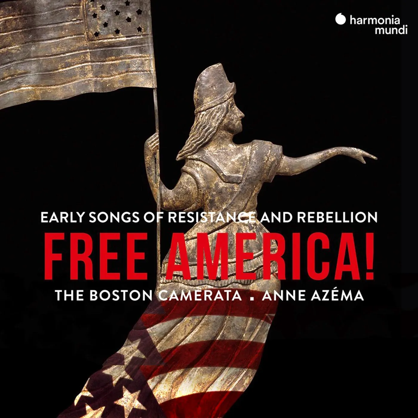 Boston Camerata Free america:early songs of resistanc CD