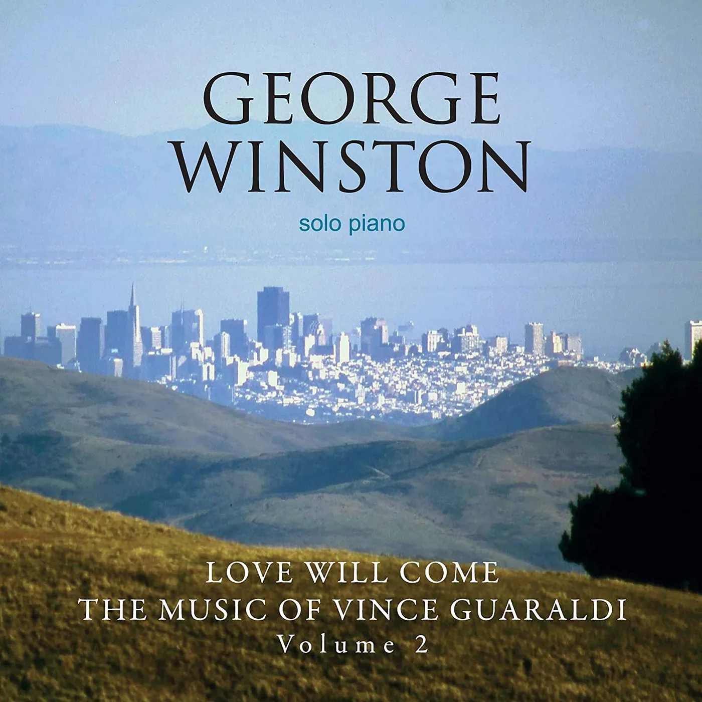 George Winston LOVE WILL COME: THE MUSIC OF VINCE GUARALDI CD