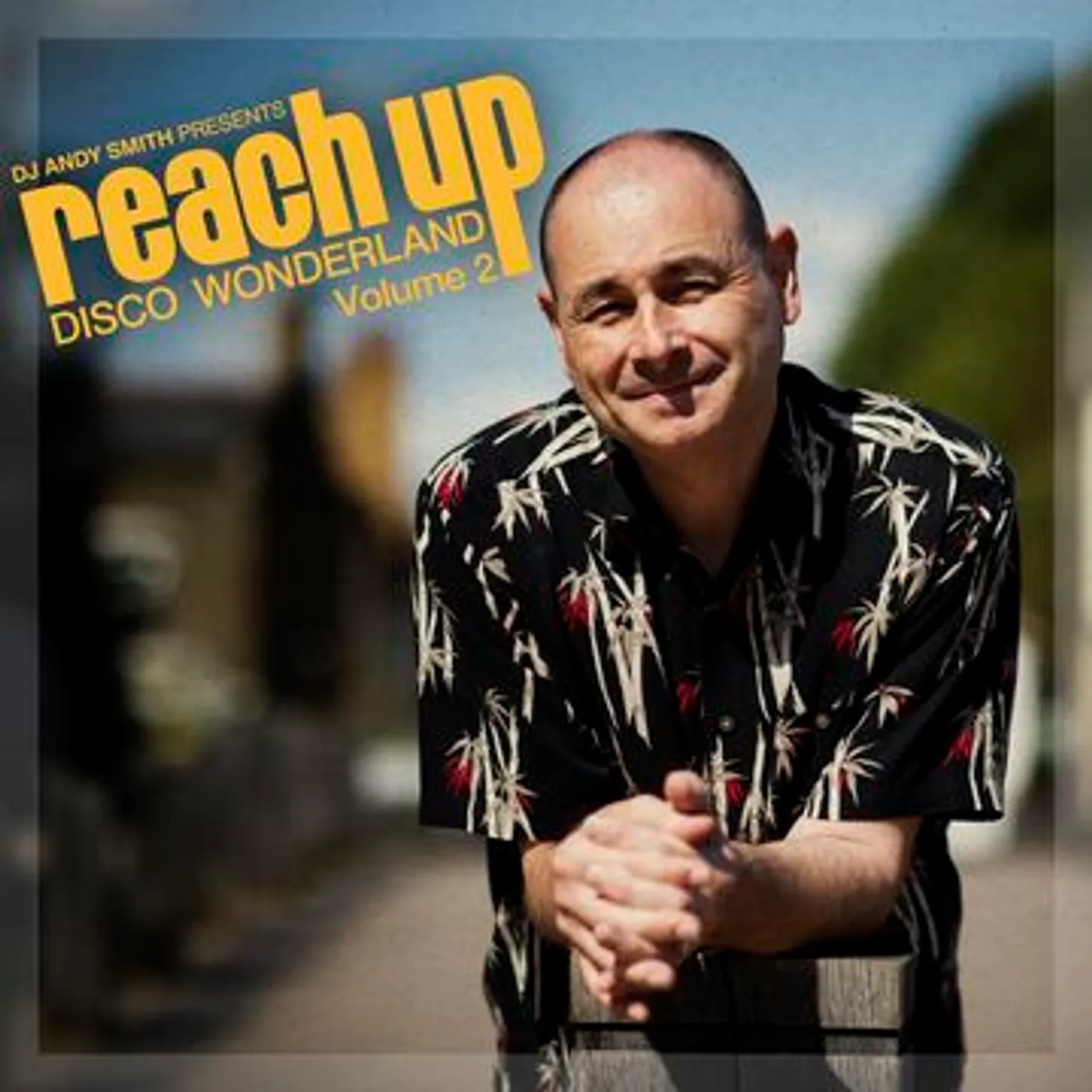 DJ ANDY SMITH PRESENTS REACH UP DISCO WONDERLAND CD