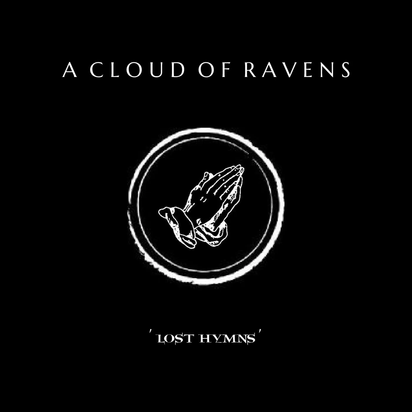 A Cloud of Ravens Lost Hymns CD