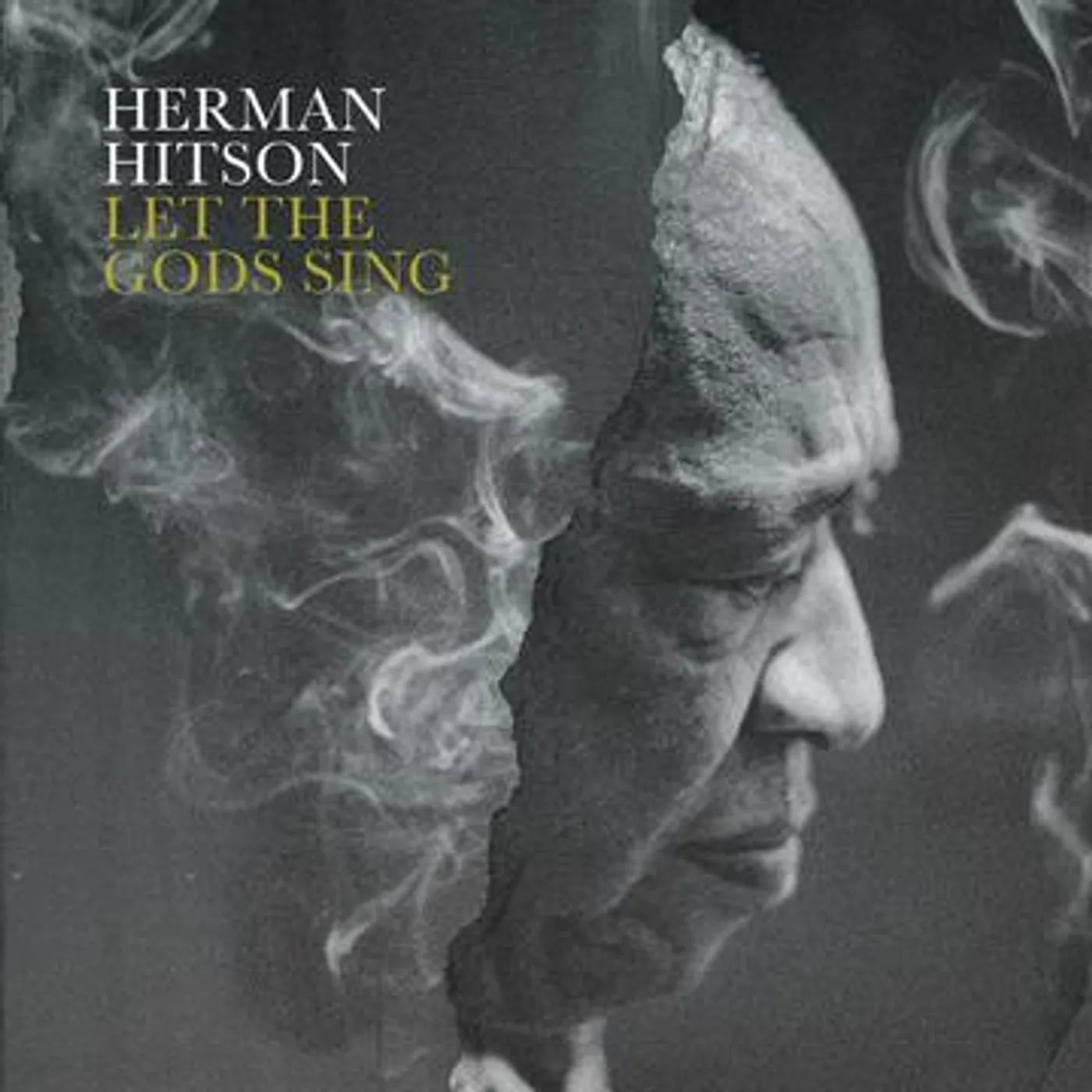Herman Hitson LET THE GODS SING CD