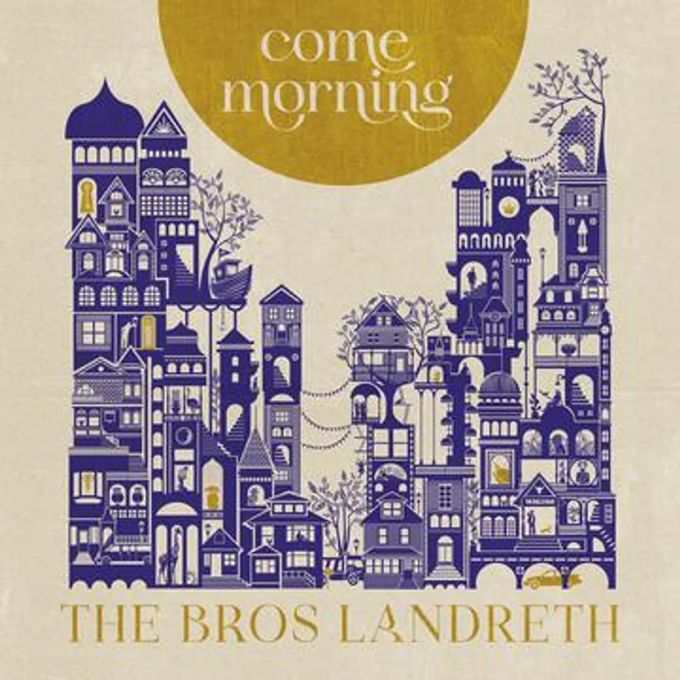 The Bros. Landreth COME MORNING CD