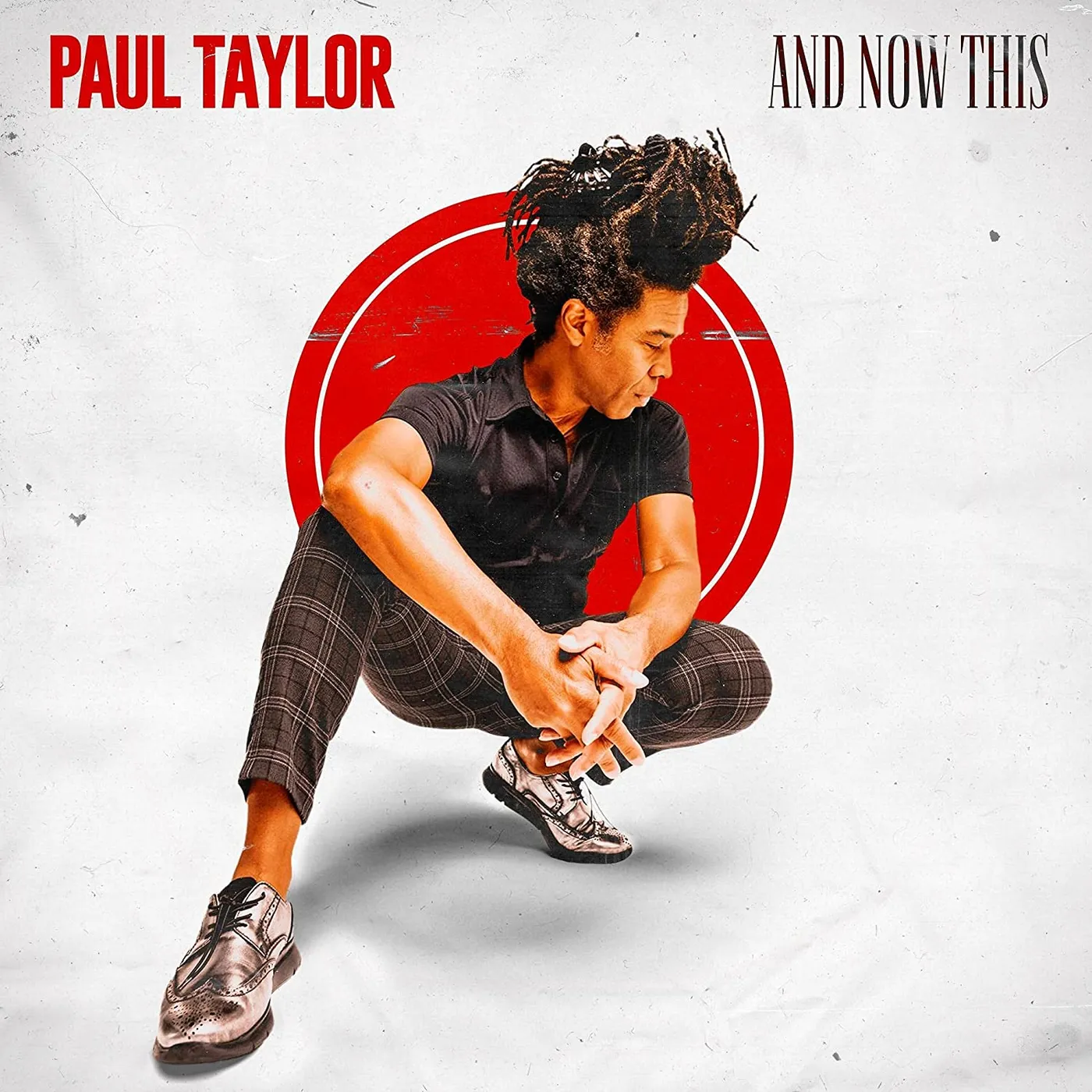 Paul Taylor AND NOW THIS CD