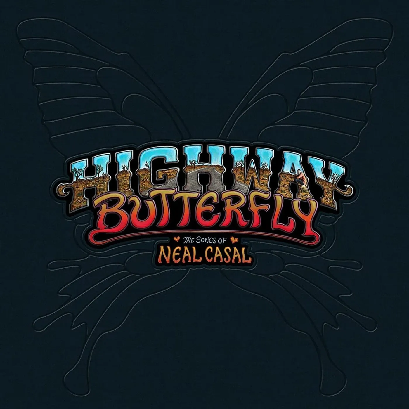 HIGHWAY BUTTERFLY: SONGS OF NEAL CASAL / VARIOUS CD